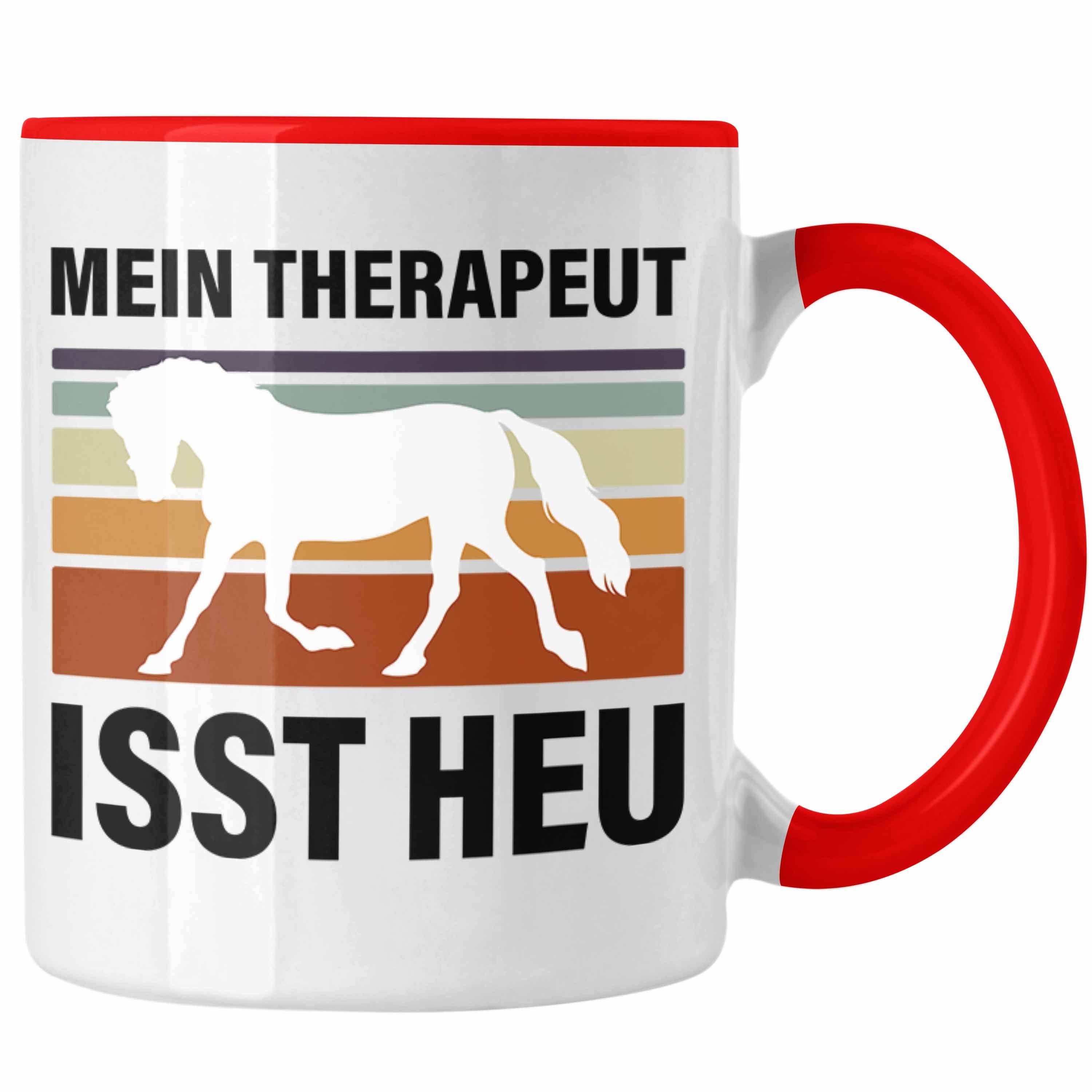 Pferde Mädchen Mein Pferdeliebhaber Therapeut Trendation Geschenk Isst - Tasse Tasse Trendation Lustig Geschenke Reiterin Rot Pferde Heu