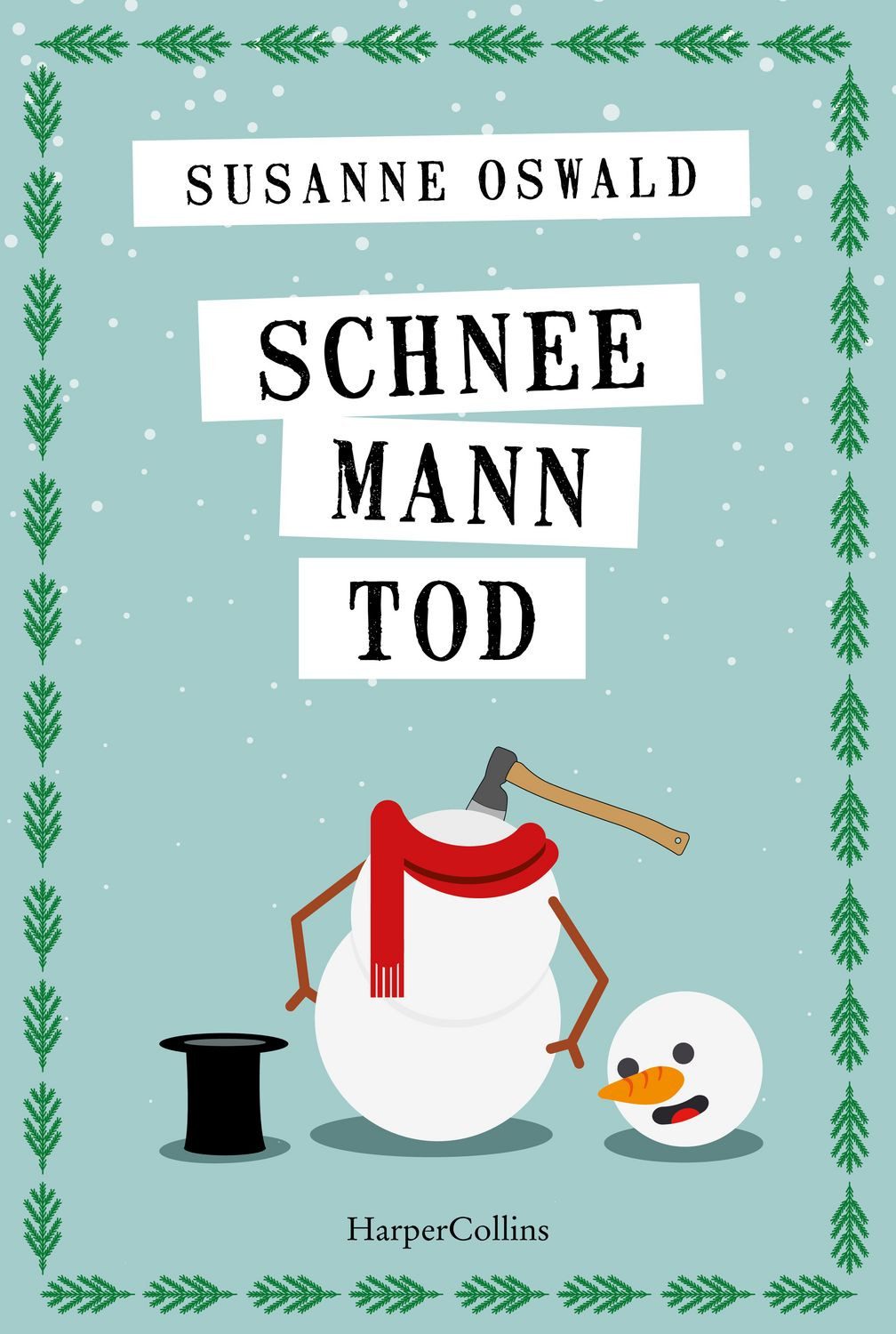 Schneemanntod / Susanne Oswald