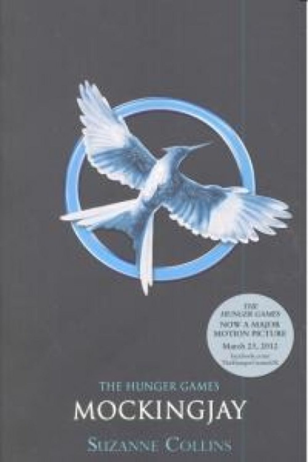 The Hunger Games 3. Mockingjay / Suzanne Collins