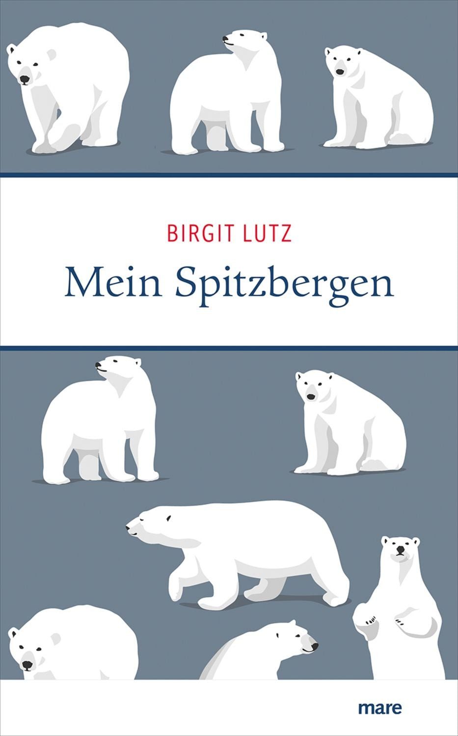 Mein Spitzbergen / Birgit Lutz