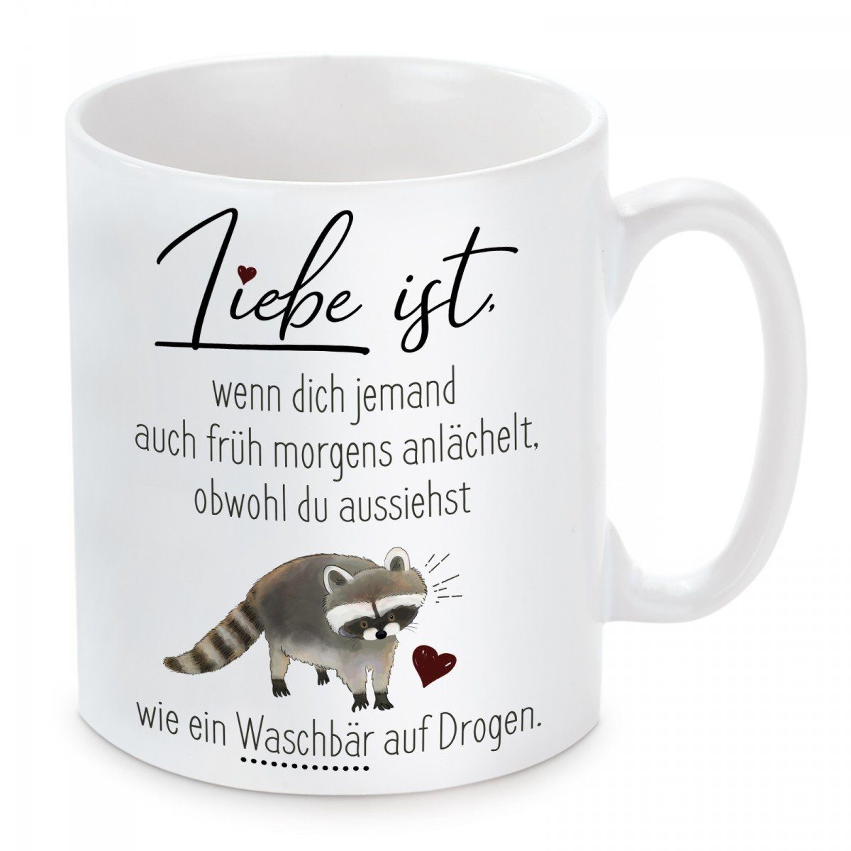 Herzbotschaft Tasse Kaffeebecher mit Motiv Liebe ist, wenn dich jemand, Keramik, Kaffeetasse spülmaschinenfest und mikrowellengeeignet