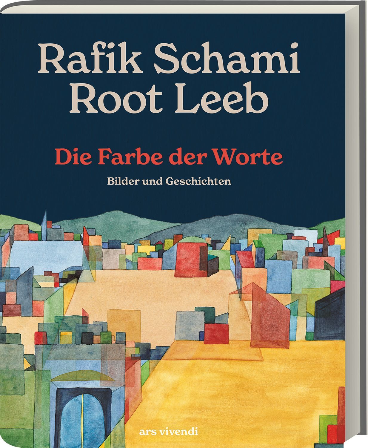 Die Farbe der Worte / Rafik Schami, Root Leeb
