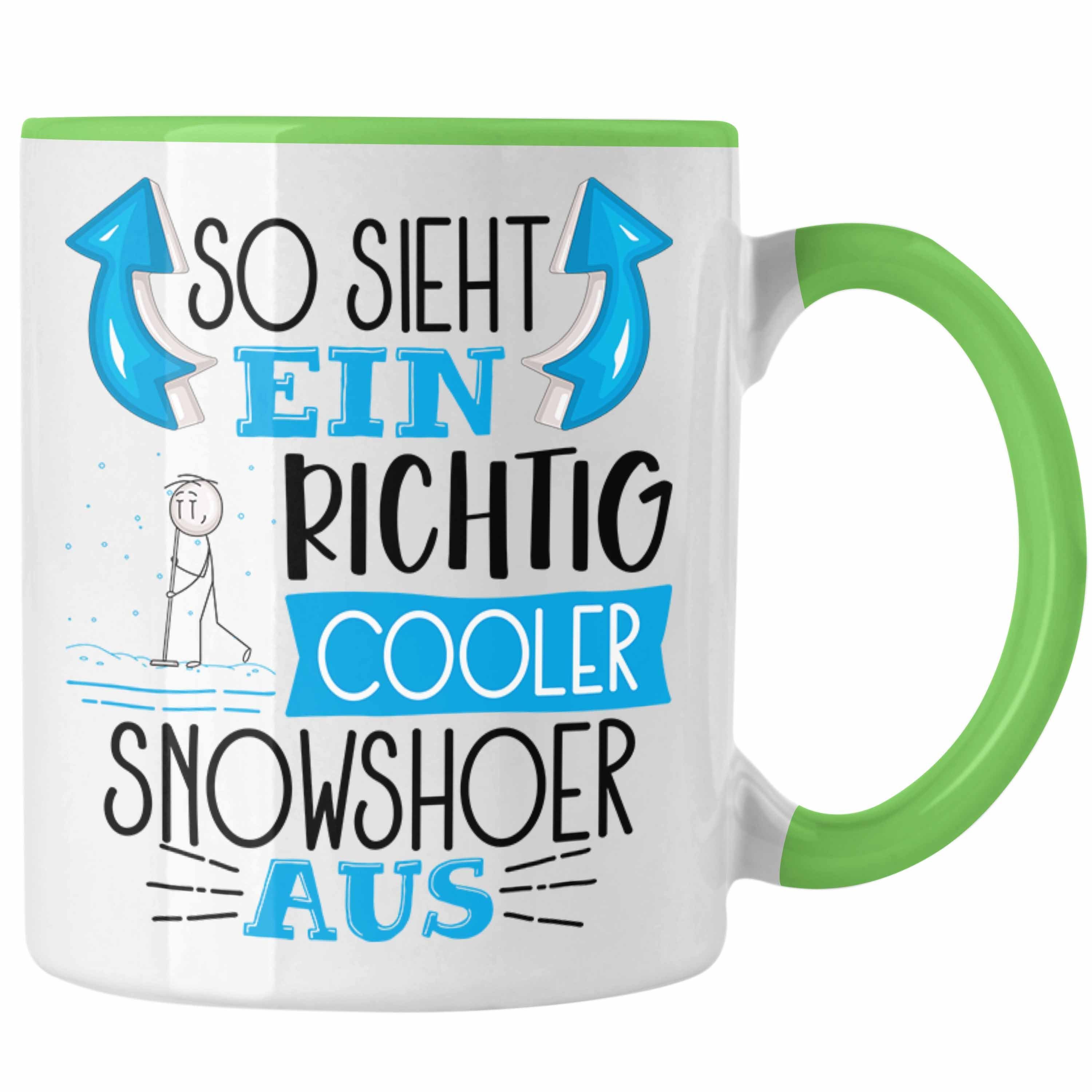 Trendation Tasse So Sieht Ein Richtig Cooler Snowshoer Aus Geschenk Tasse Lustiger Spr Grün