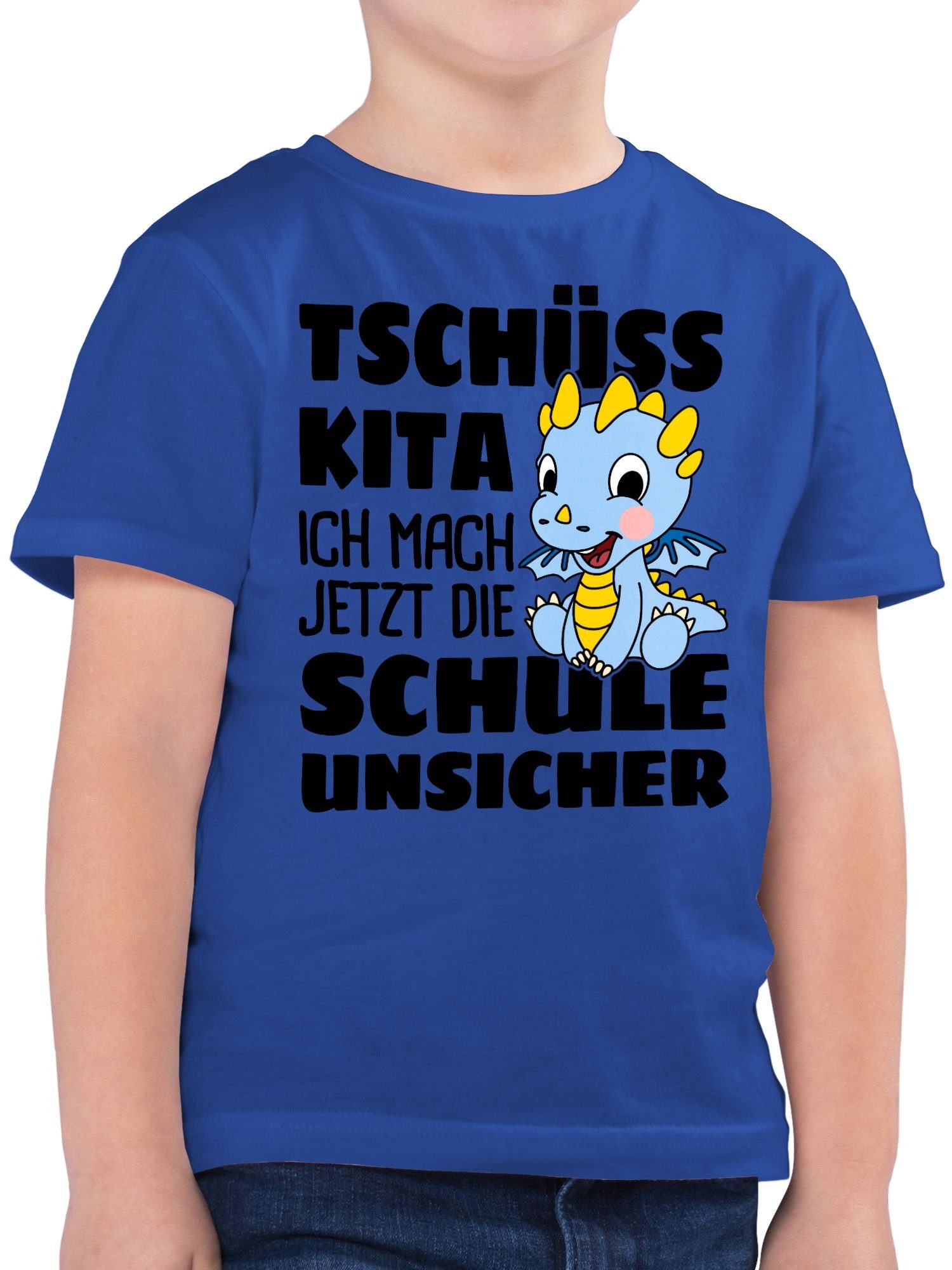 Shirtracer T-Shirt Tschüss Kita ich mach jetzt die Schule unsicher! Mit blauem Drachen Einschulung Junge Schulanfang Geschenke 2 Royalblau