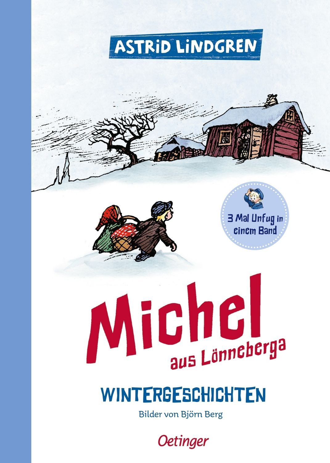 Michel aus Lönneberga. Wintergeschichten / Astrid Lindgren