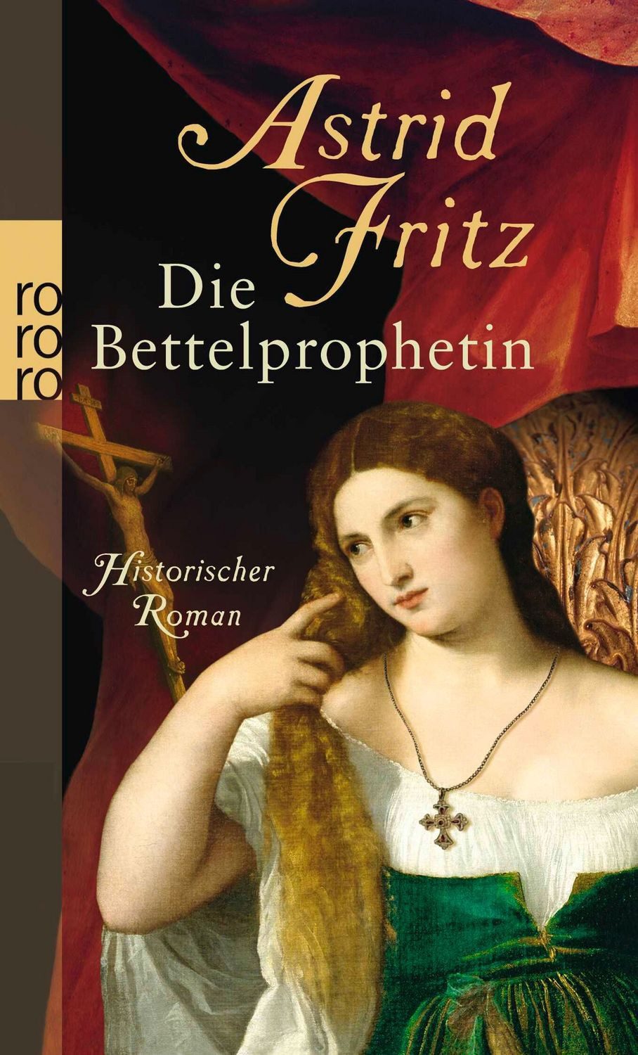 Die Bettelprophetin / Astrid Fritz