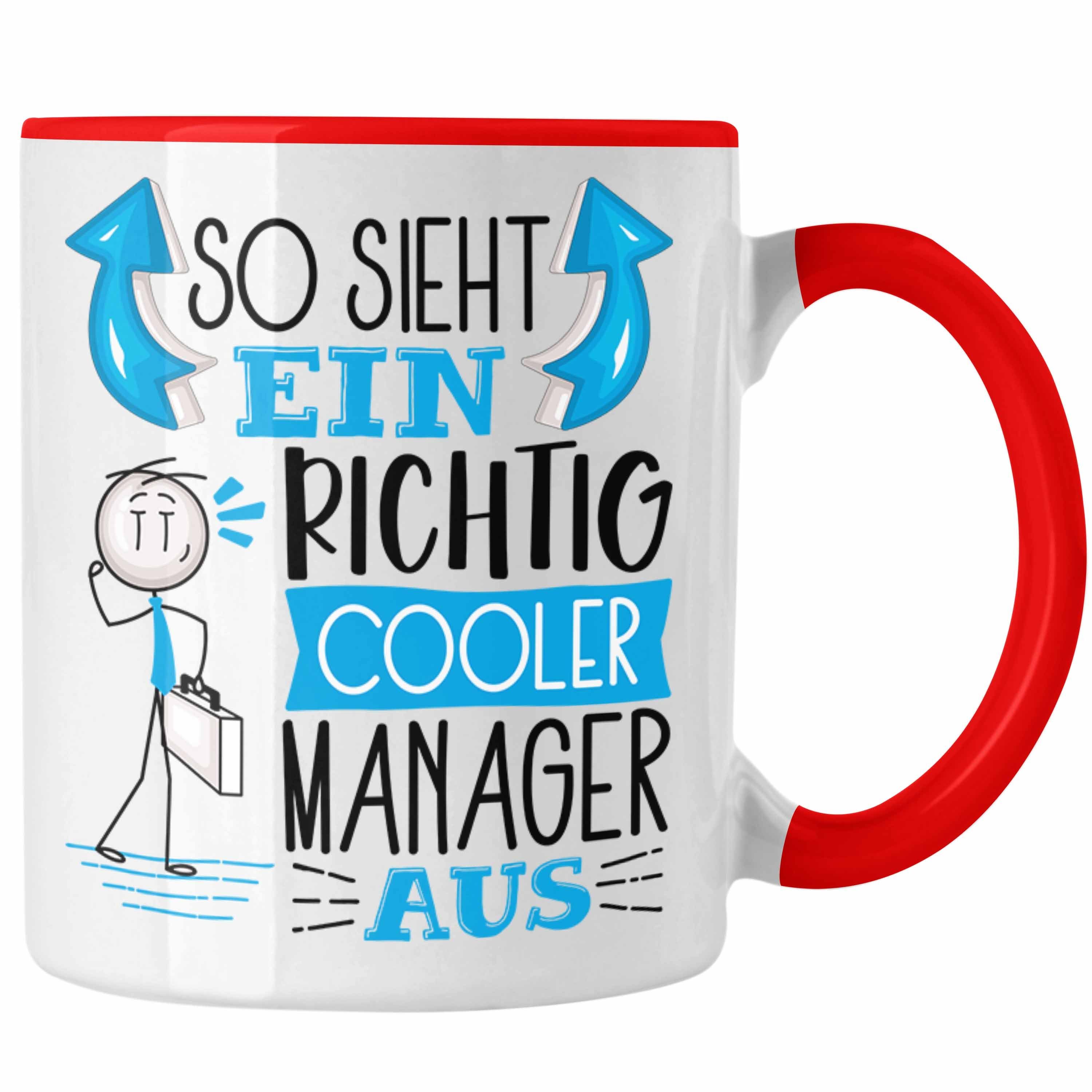 Trendation Tasse Manager Tasse Geschenk So Sieht Ein RIchtig Cooler Manager Aus Gesche Rot