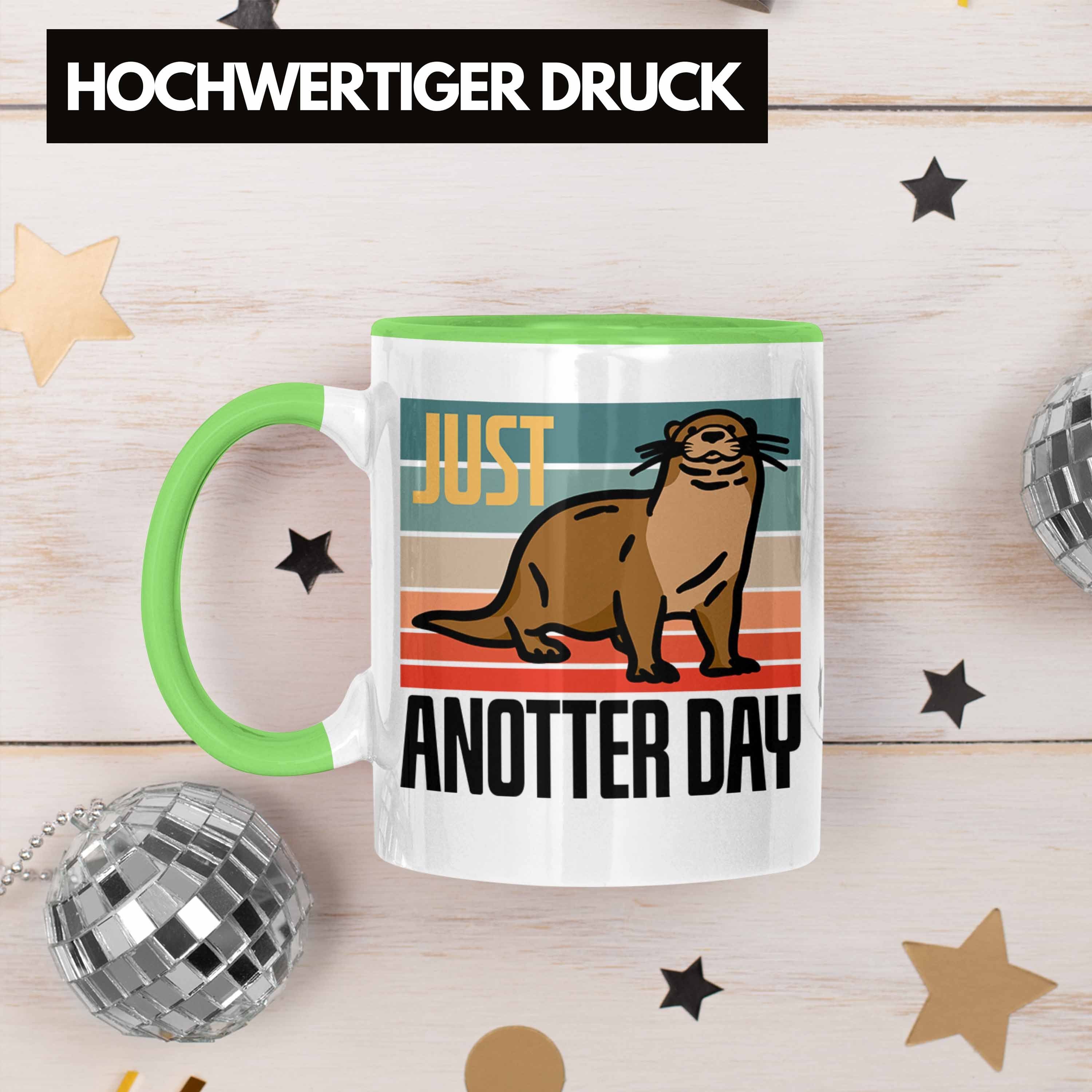 für Tasse Grün Lustige Tierliebhaber Anotter Otter "Just Tasse Geschenk Trendation Day"