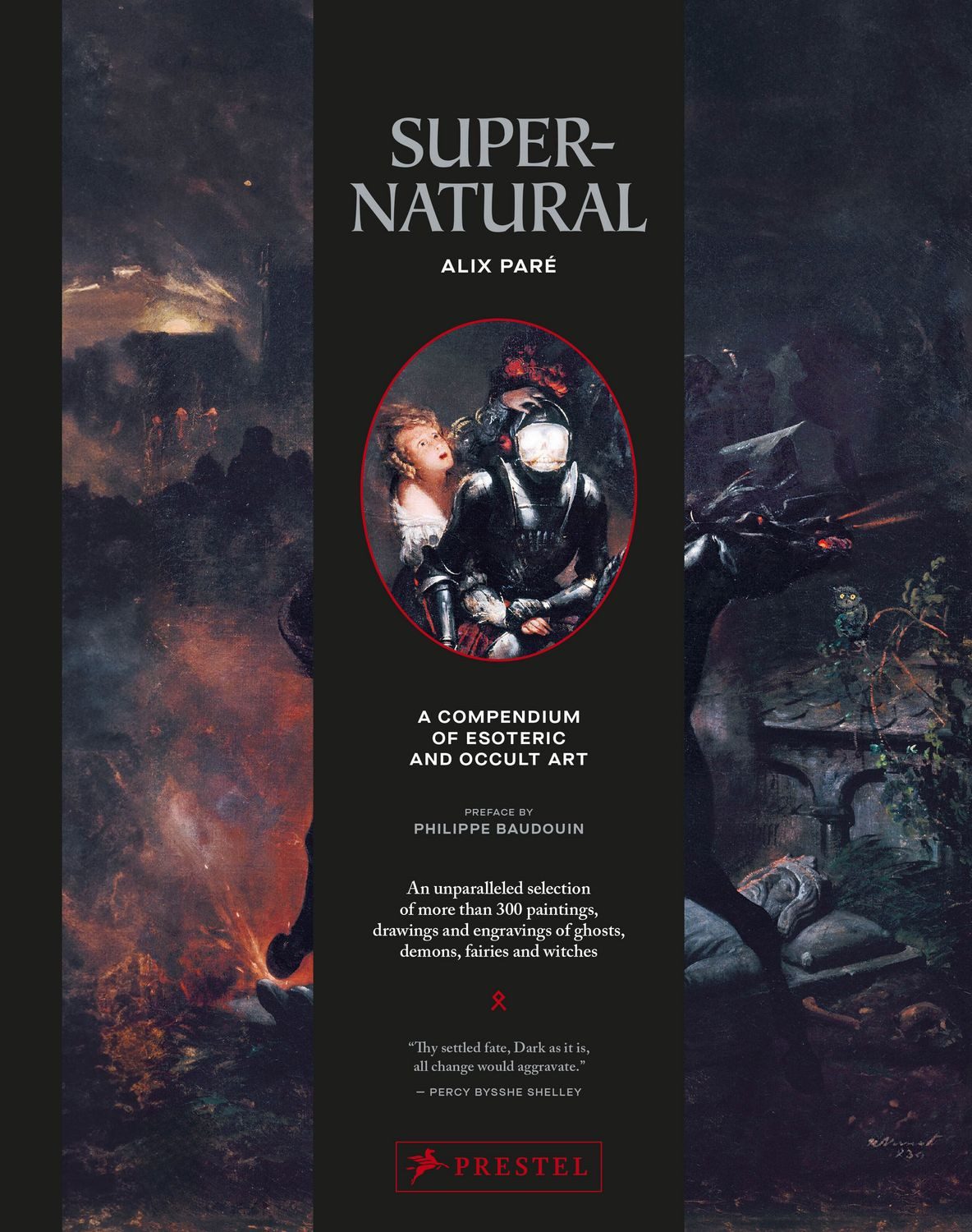 Supernatural / Alix Paré, Anne Chassagnol, Céline du du Chéné, Nicole Edelman, Laurence Guignard, A Compendium of Esoteric and Occult Art