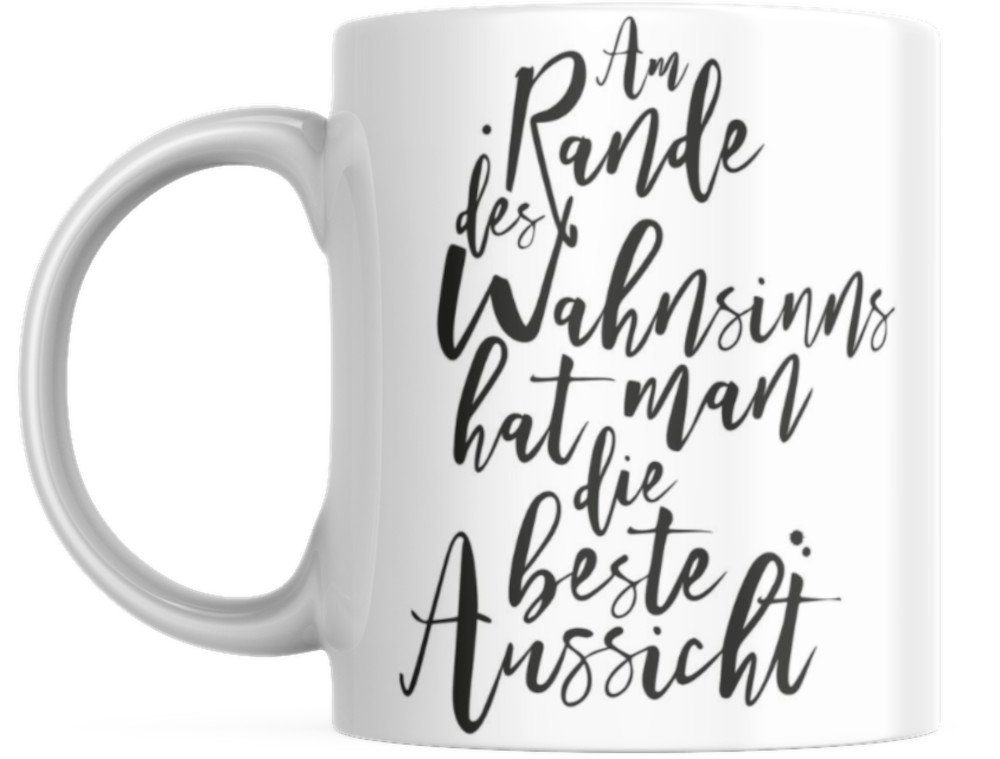 Tinisu Tasse Tasse mit Spruch "Am Rande des Wahnsinns hat man die