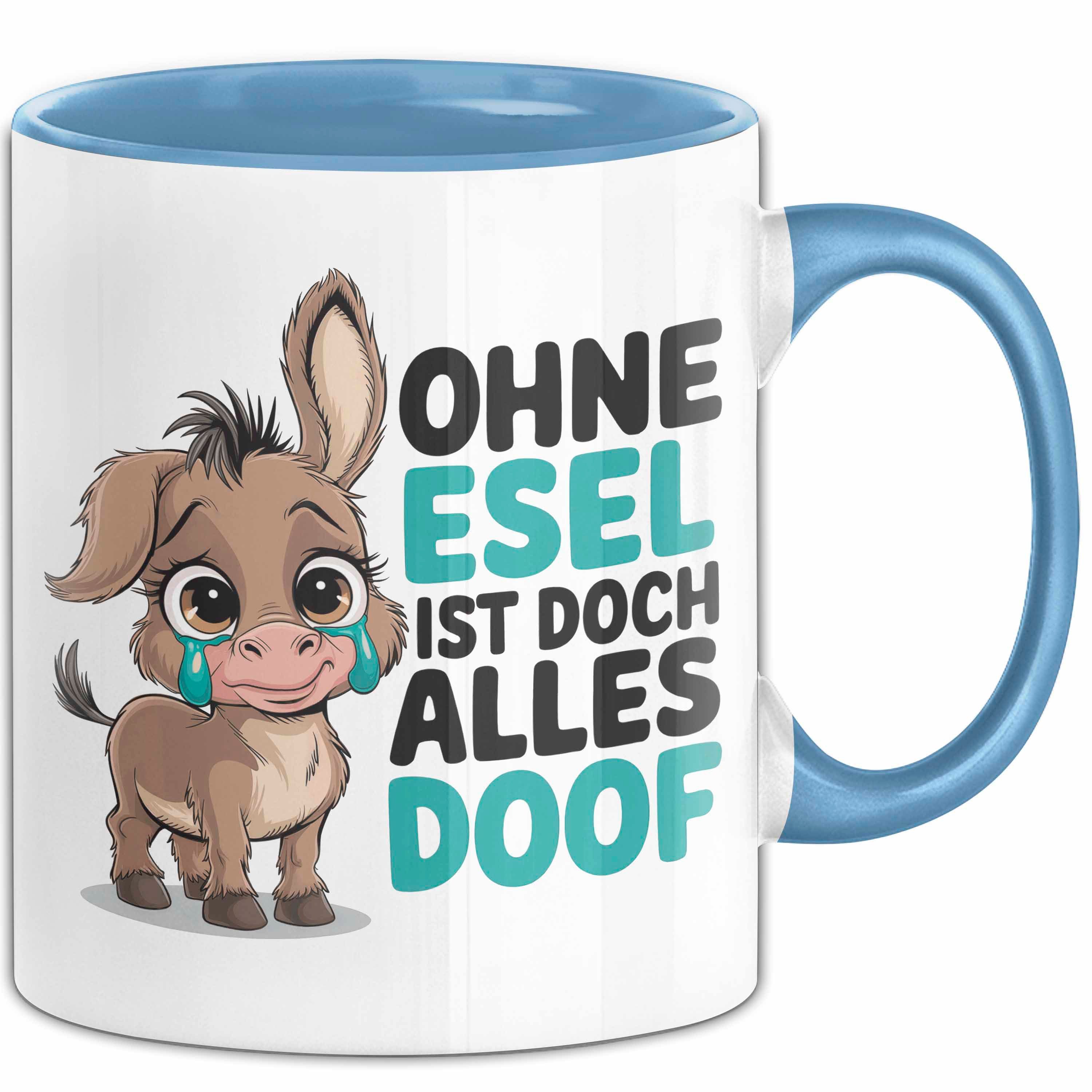 Trendation Tasse Esel Tier Tasse Geschenk Lustige Geschenkidee Spruch Ohne Esel Ist D