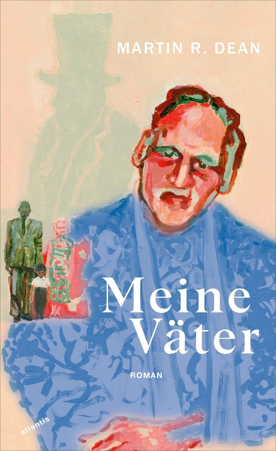 Meine Väter / Martin R. Dean