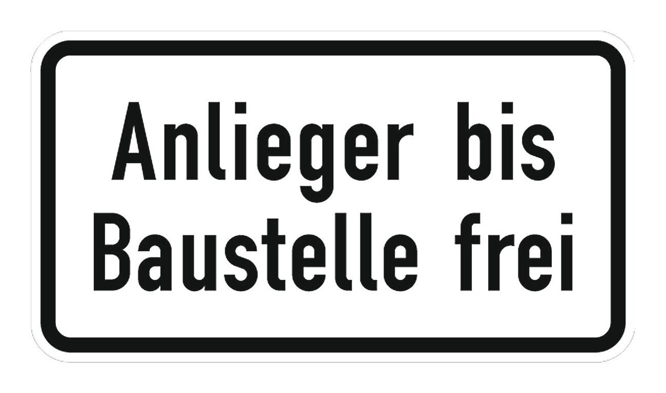 Verkehrsschild, 1028-32, 231 x 420 mm Anlieger bis Baustelle frei RAL-Gütezeichen
