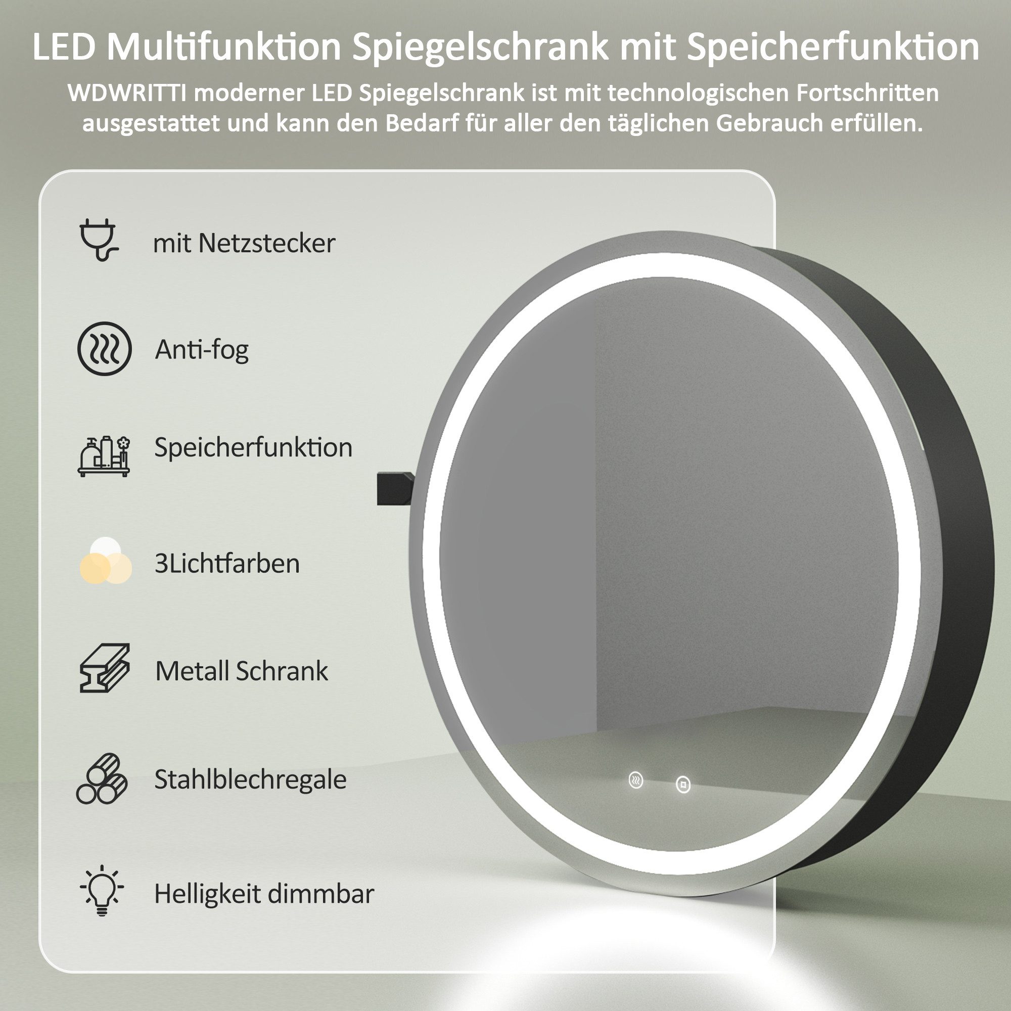 WDWRITTI Spiegelschrank Bad mit Beleuchtung Badezimmerspiegelschrank mit LED ∅80cm, ∅60cm (Wandschrank Badezimmer Rund 60x60cm 80x80cm, 3Lichtfarben, Dimmbar, Anti-fog, Speicherfunktion) Metall Schrank, Stahlblechregale, mit Netzadapter, IP44