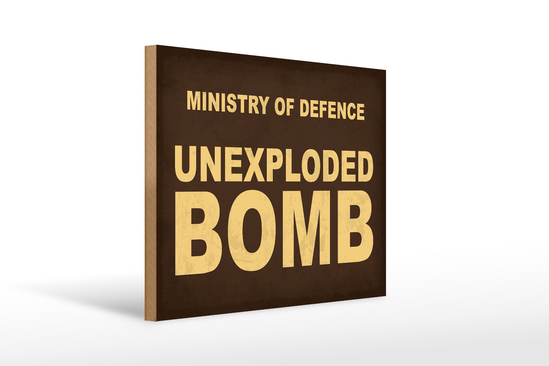 Holzbild Spruch 40x30cm ministry of defence unexploded