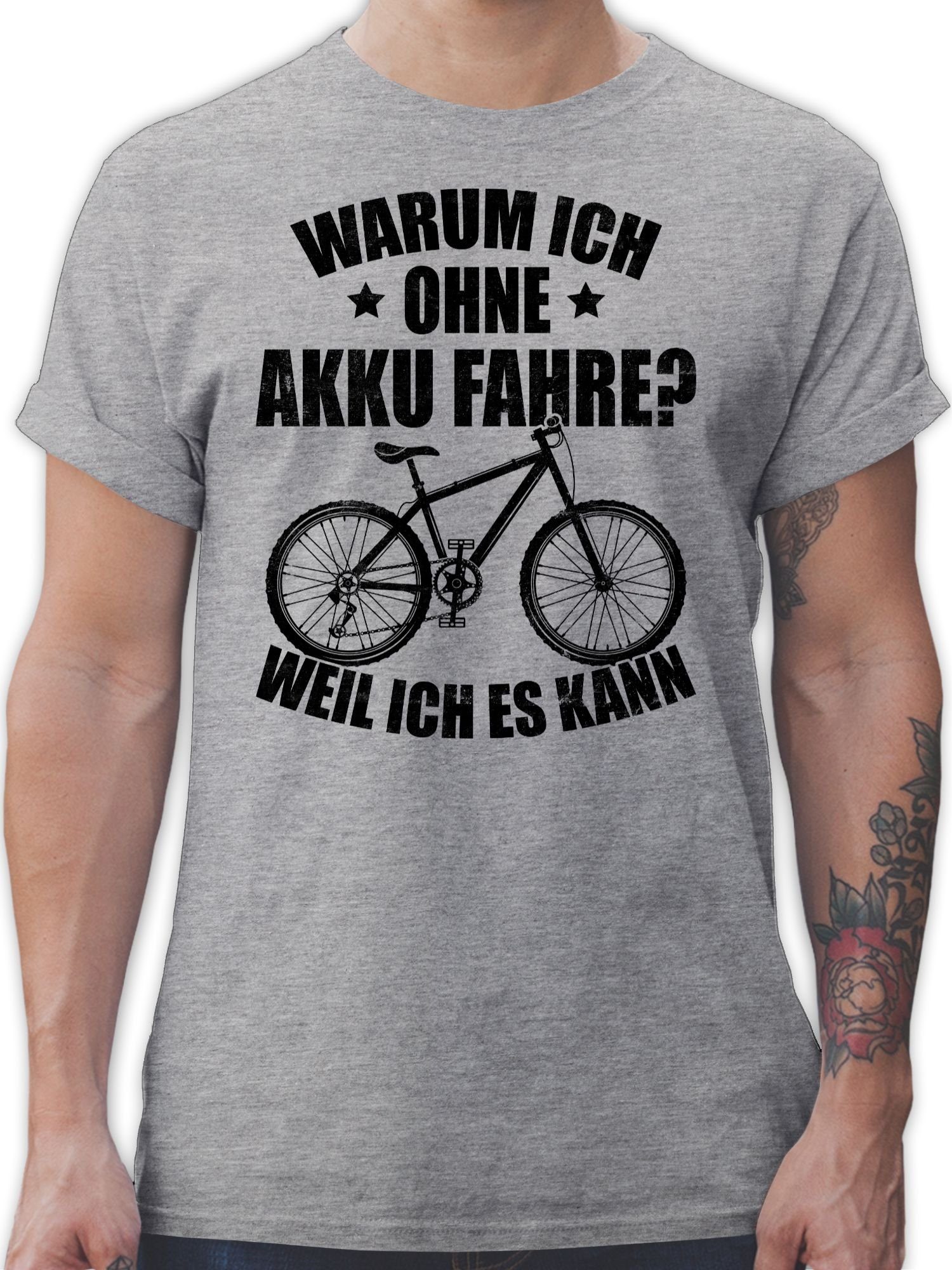 Shirtracer T-Shirt Warum ich ohne Akku fahre - weil ich es kann - schwarz Fahrrad Bekleidung Radsport 01 Grau meliert