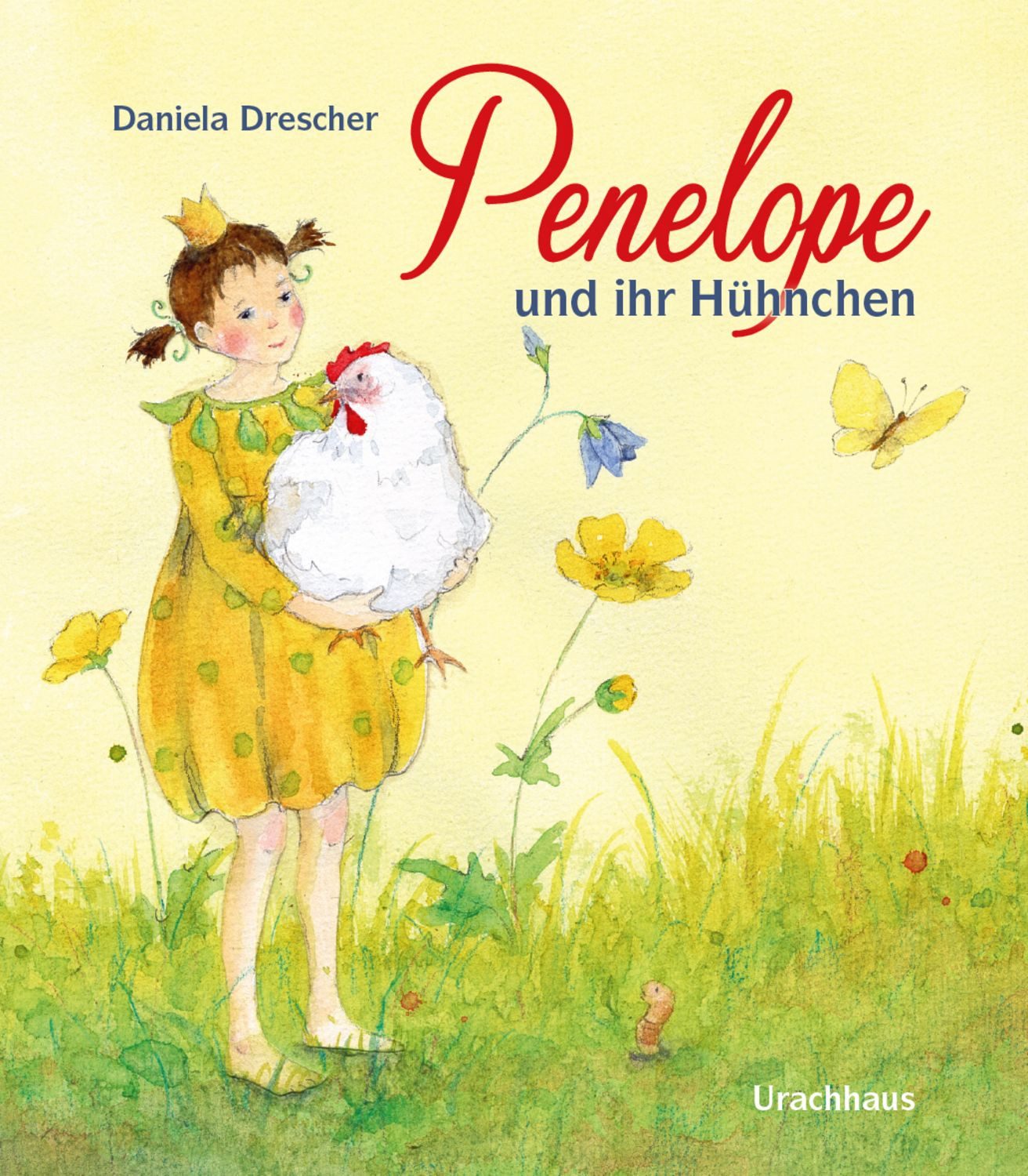 Penelope und ihr Hühnchen / Daniela Drescher