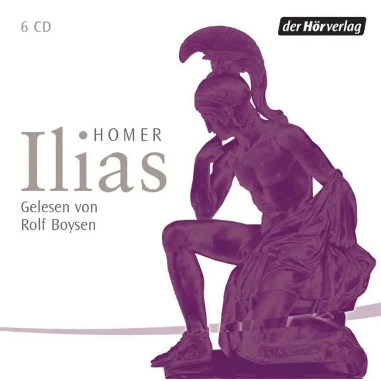 Der HörVerlag Hörspiel Ilias. 6 CDs