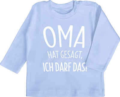 Shirtracer T-Shirt Oma hat gesagt ich darf das Sprüche Baby