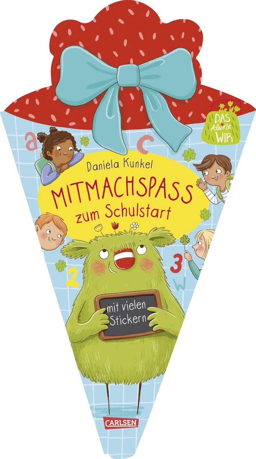 Das kleine WIR: Mitmachspaß zum Schulstart / Daniela Kunkel