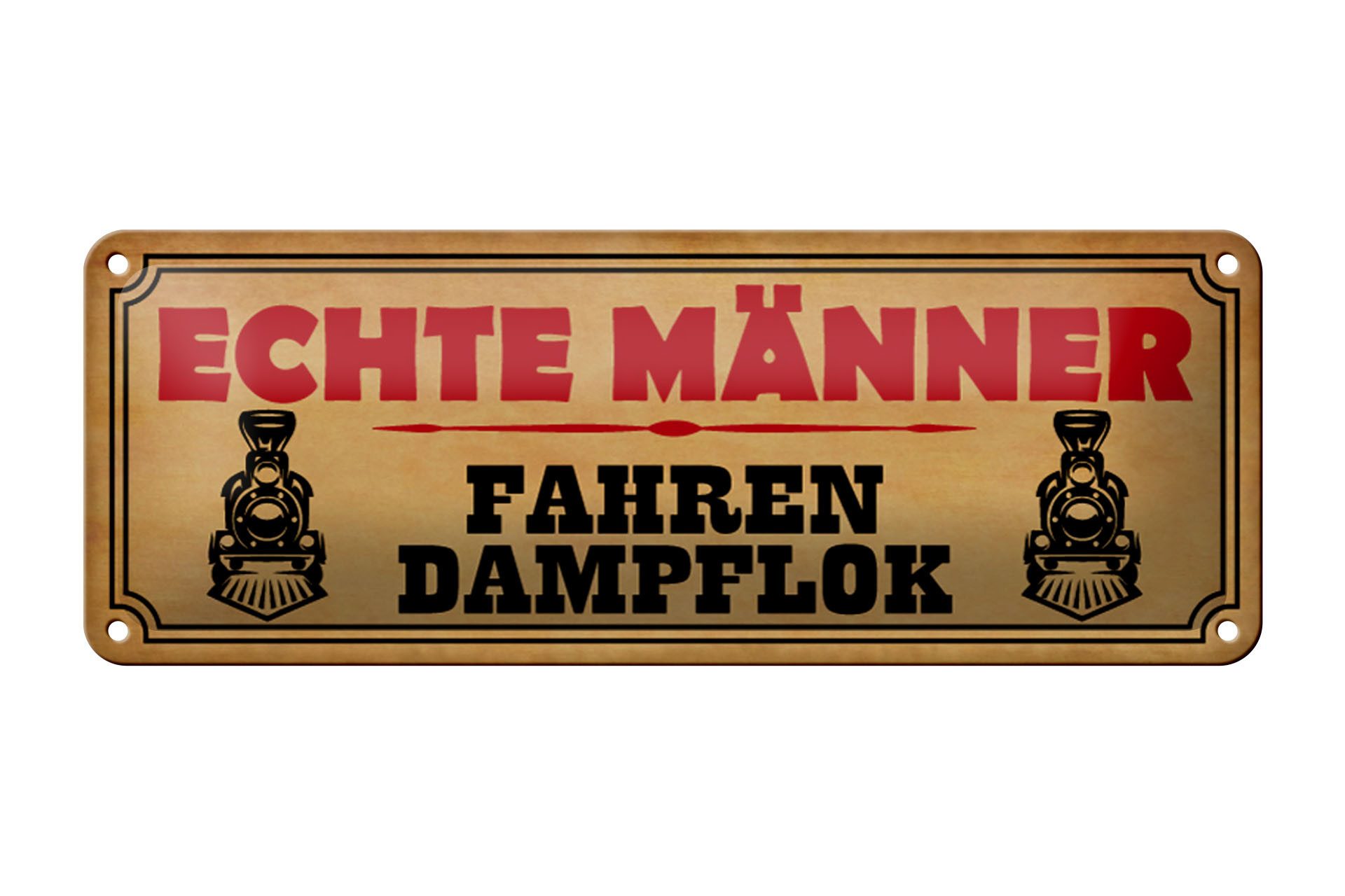 Femer GmbH Metallschild Spruch 27x10cm echte Männer fahren Dampflok, (1 St) günstig online kaufen