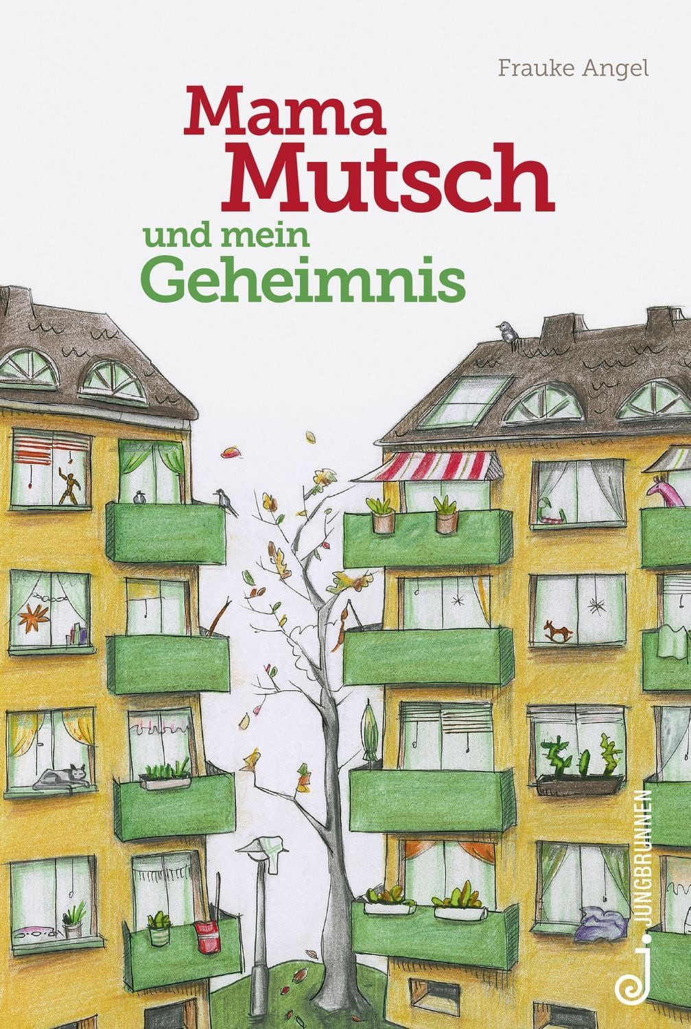 Mama Mutsch und mein Geheimnis / Frauke Angel
