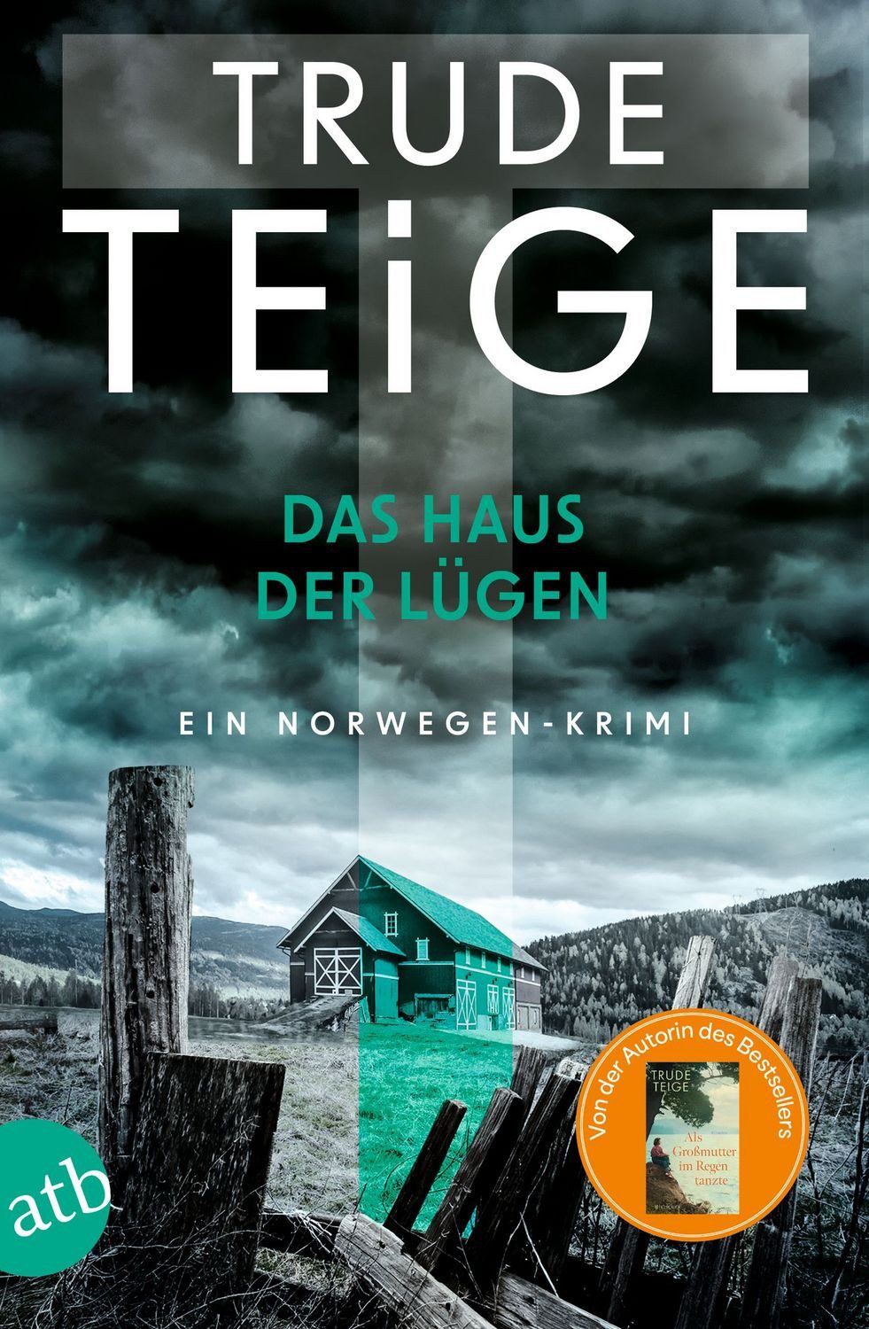 Belletristik Das Haus der Lügen Ein Norwegen-Krimi Trude Teige