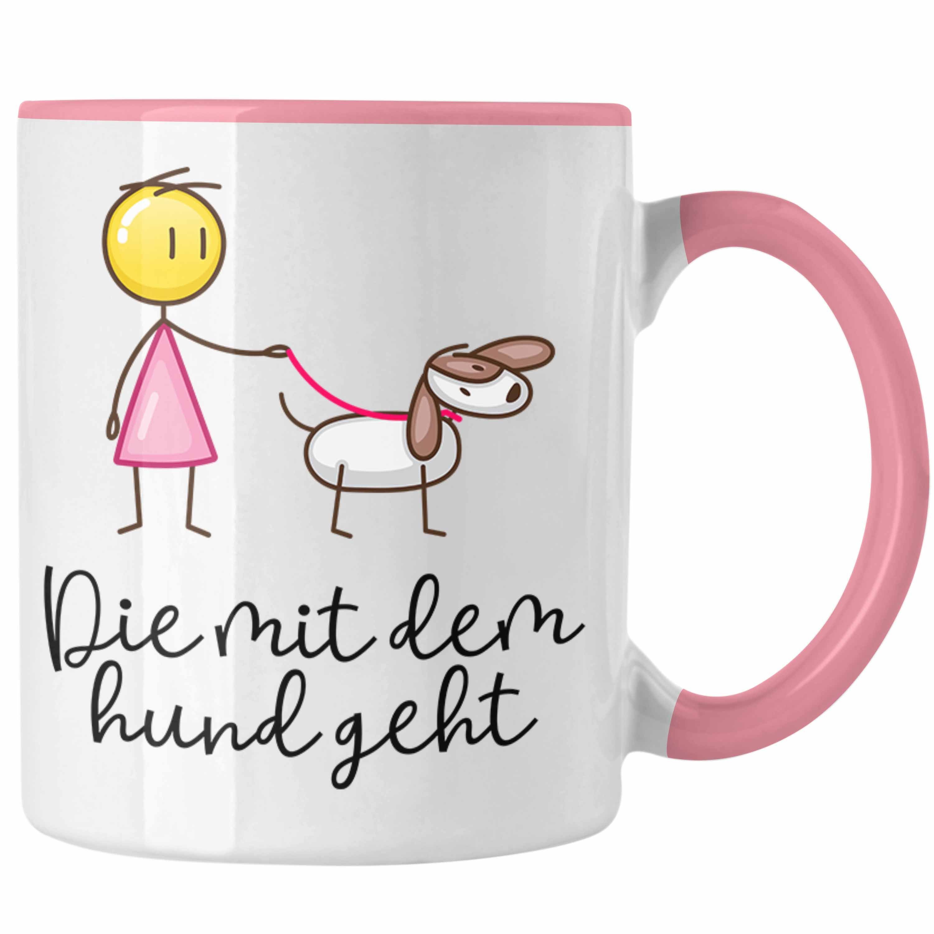 Trendation Tasse Trendation - Die Mit Dem Hund Geht Tasse Geschenk für Frauchen Lustige Sprüche Hundefreunde Rosa