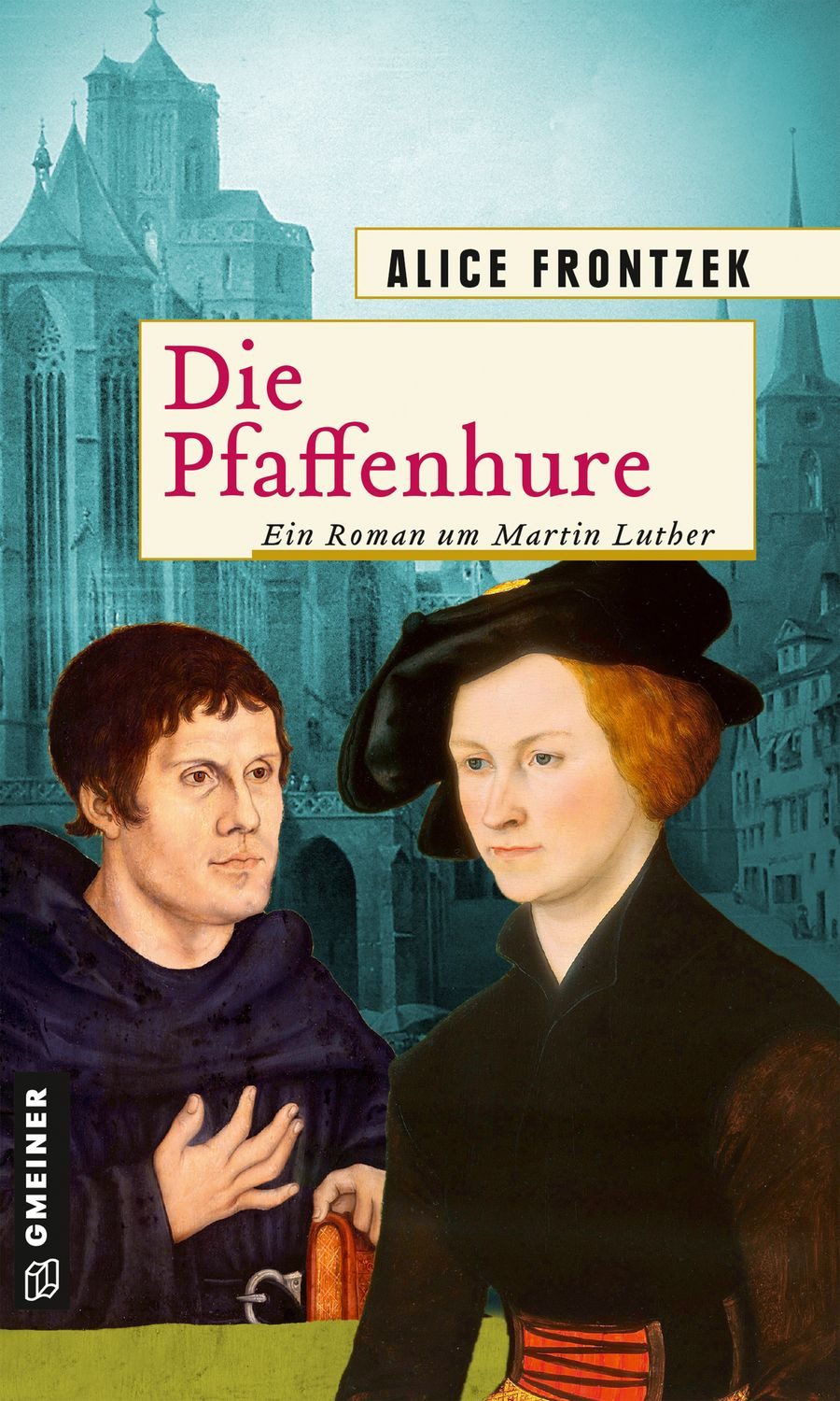 Die Pfaffenhure / Alice Frontzek