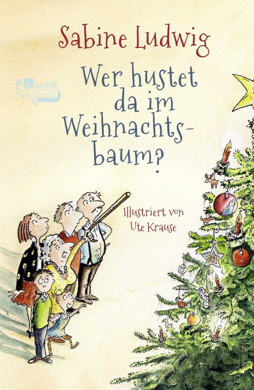 Wer hustet da im Weihnachtsbaum? / Sabine Ludwig