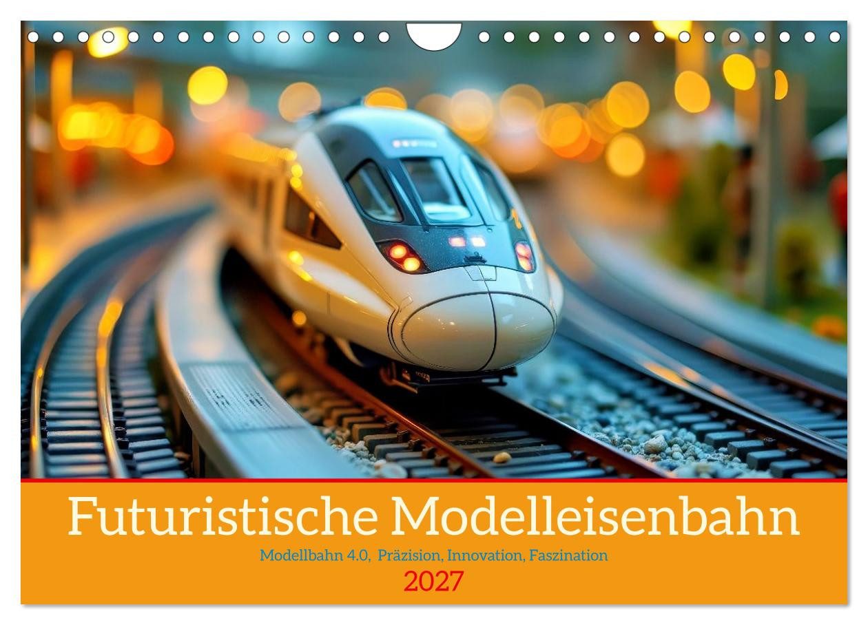 CALVENDO Wandkalender Futuristische Modelleisenbahn (Wandkalender 2027 DIN A4 quer), CALVEND