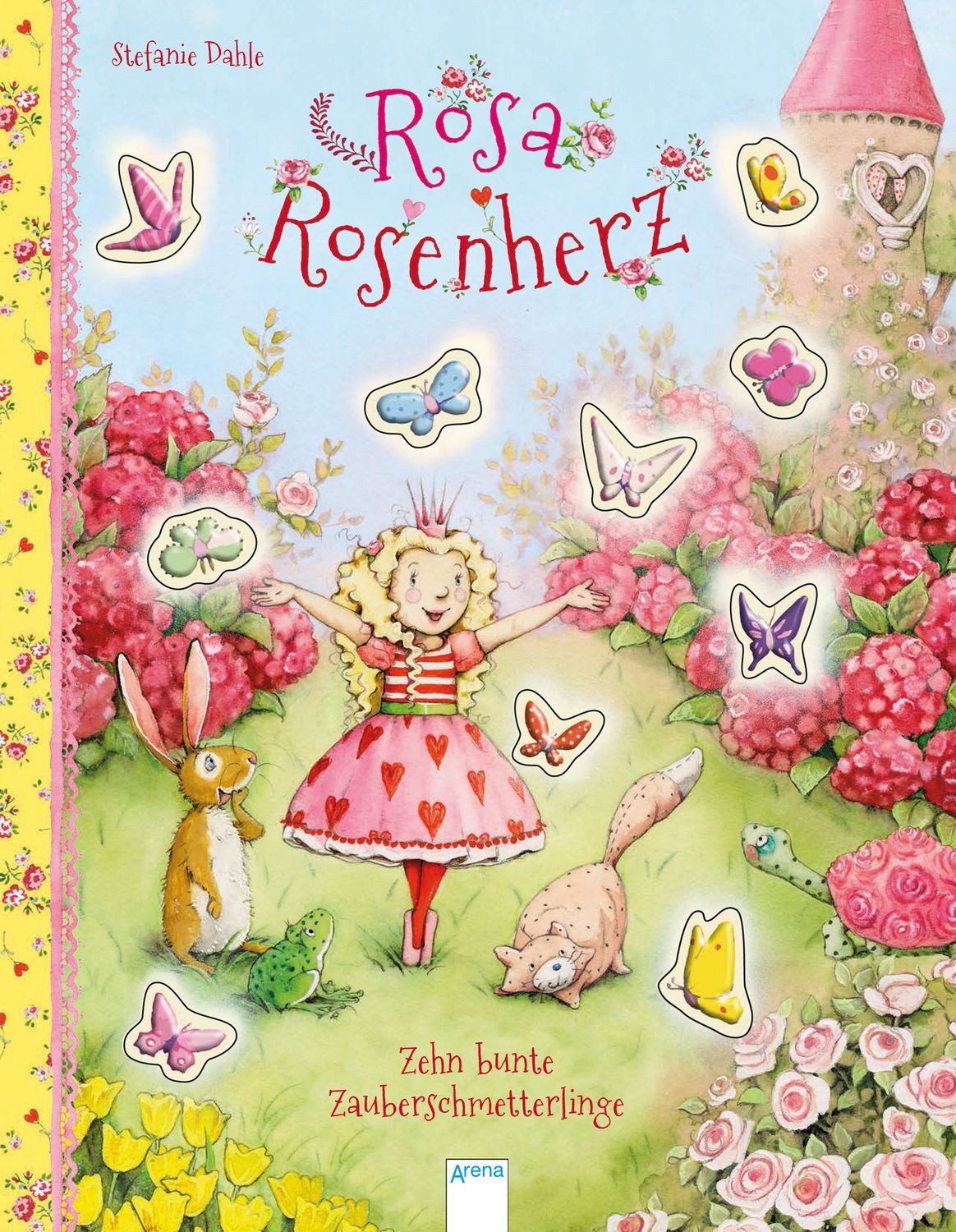 Kinderbuch Rosa Rosenherz. Zehn bunte Zauberschmetterlinge Stefanie Dahle