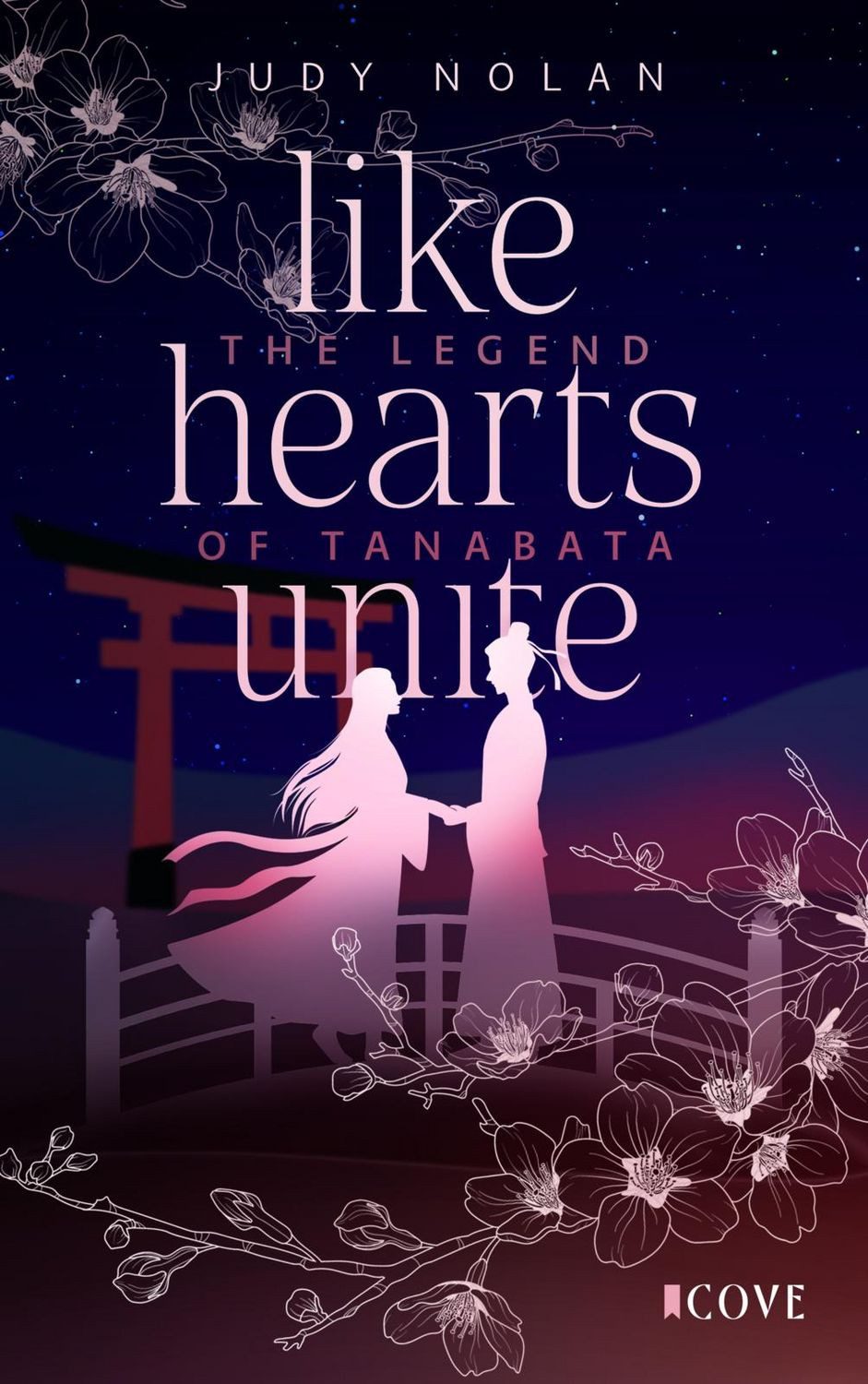 Like Hearts Unite (The Legend of Tanabata 1) / Judy Nolan