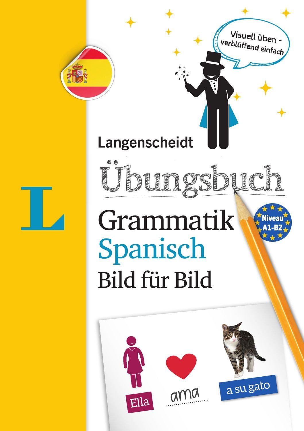 Langenscheidt Übungsbuch Grammatik Spanisch Bild für Bild - Das visuel / diverse, X