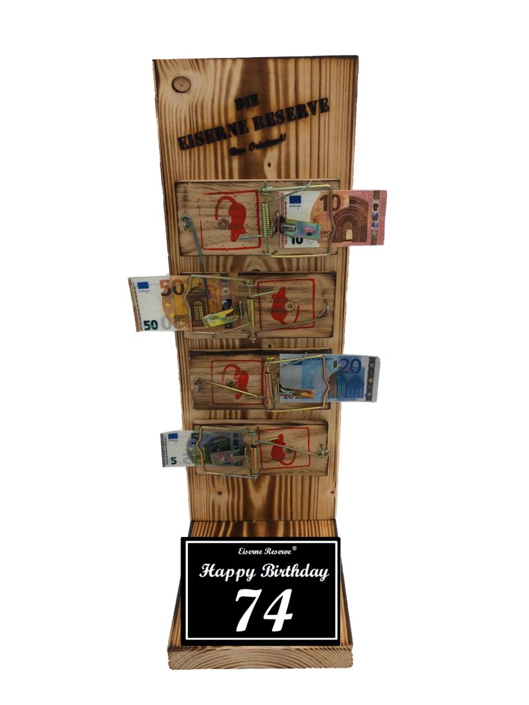 Geschenkbox 74 Happy Birthday - Eiserne Reserve Mausefalle Geldgeschenk 74. Geburt