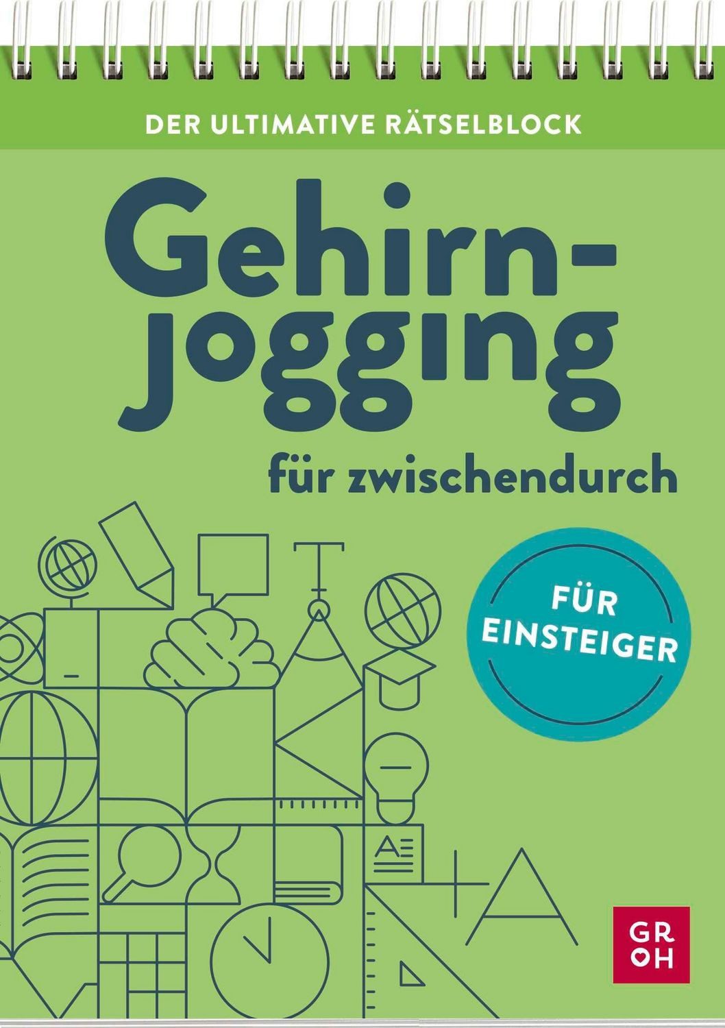 Der ultimative Rätselblock – Gehirnjogging für zwischendurch / Martin Simon