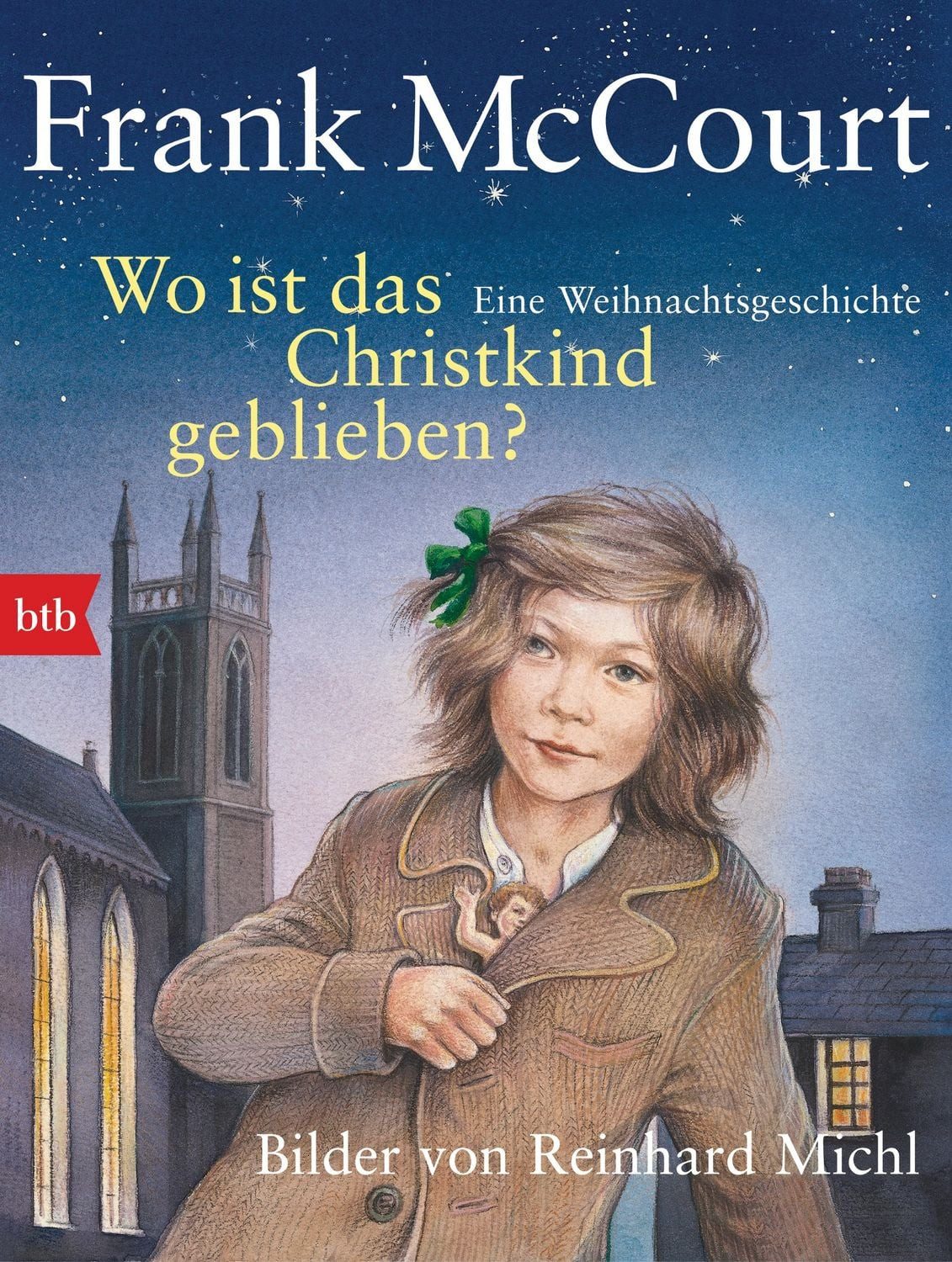 Wo ist das Christkind geblieben? / Frank McCourt