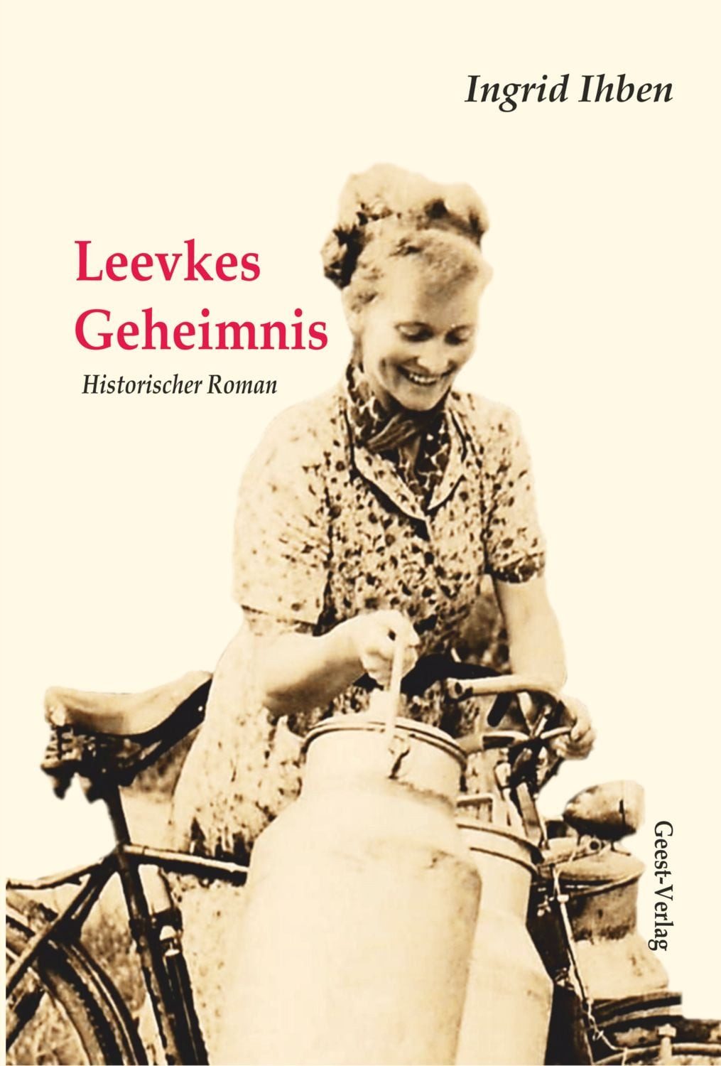 Leevkes Geheimnis / Ingrid Ihben, Historischer Roman