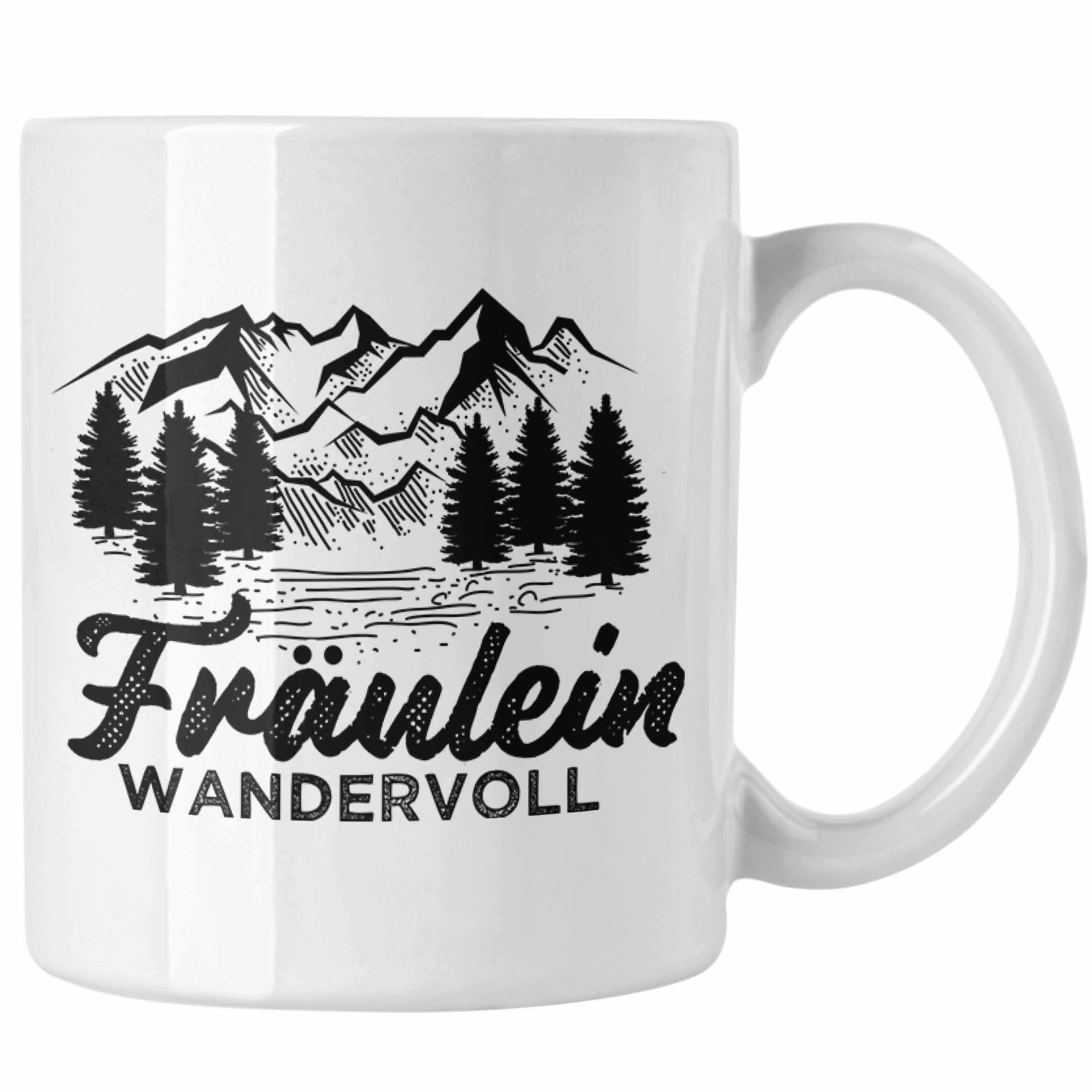 Geschenk Fräulein Wandern Tasse Geschenkidee - zum Lustige Wandervoll Wandern Trendation Frauen Weiss Tasse Tasse Trendation