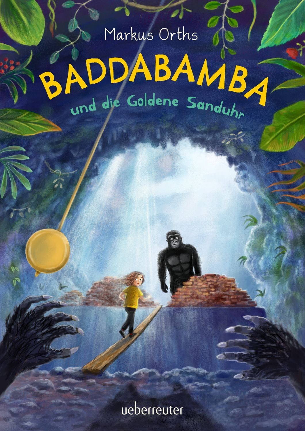 Baddabamba und die Goldene Sanduhr (Baddabamba, Bd. 3) / Markus Orths