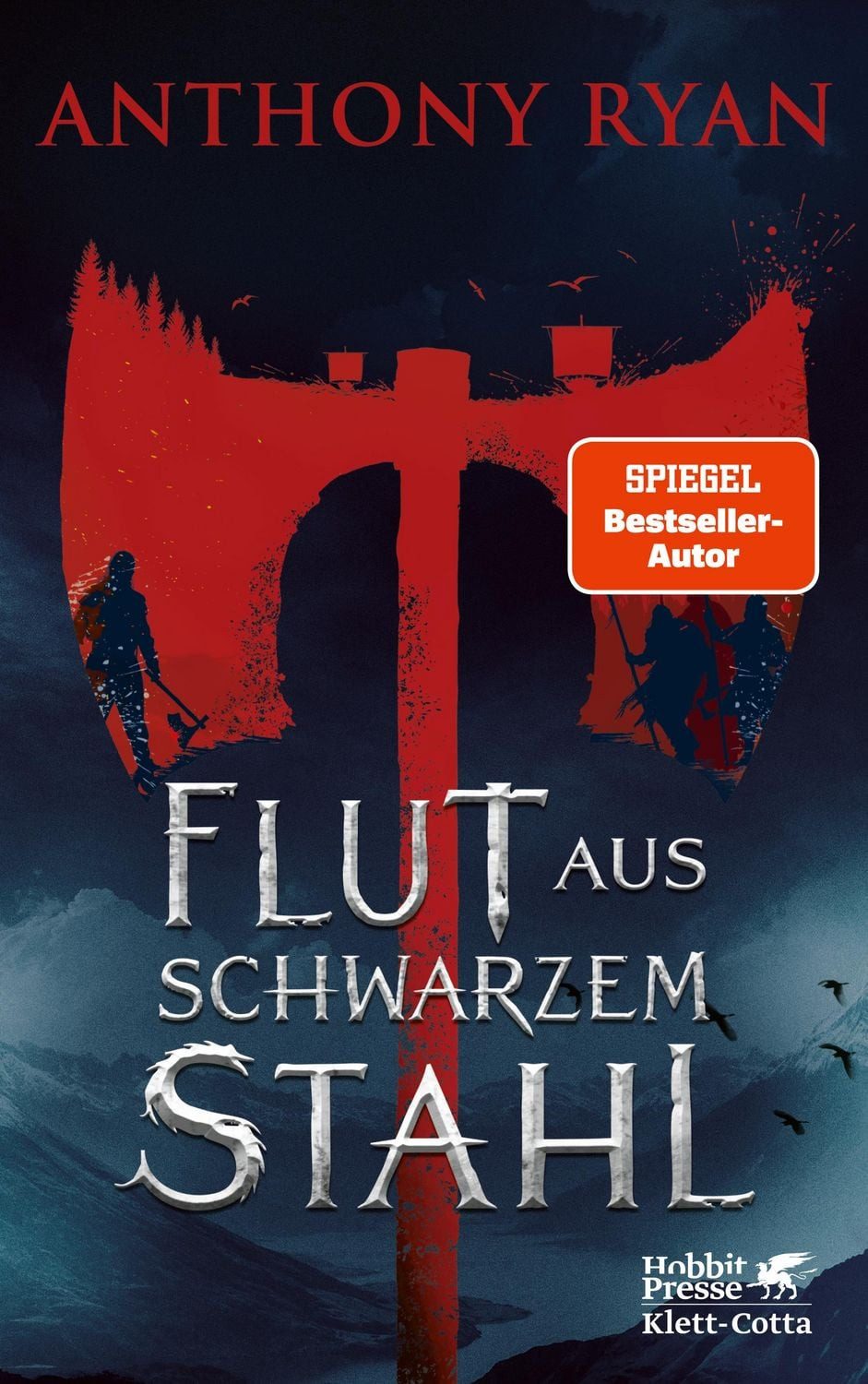 Flut aus schwarzem Stahl / Anthony Ryan