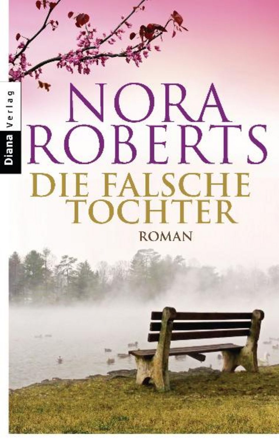 Die falsche Tochter / Nora Roberts