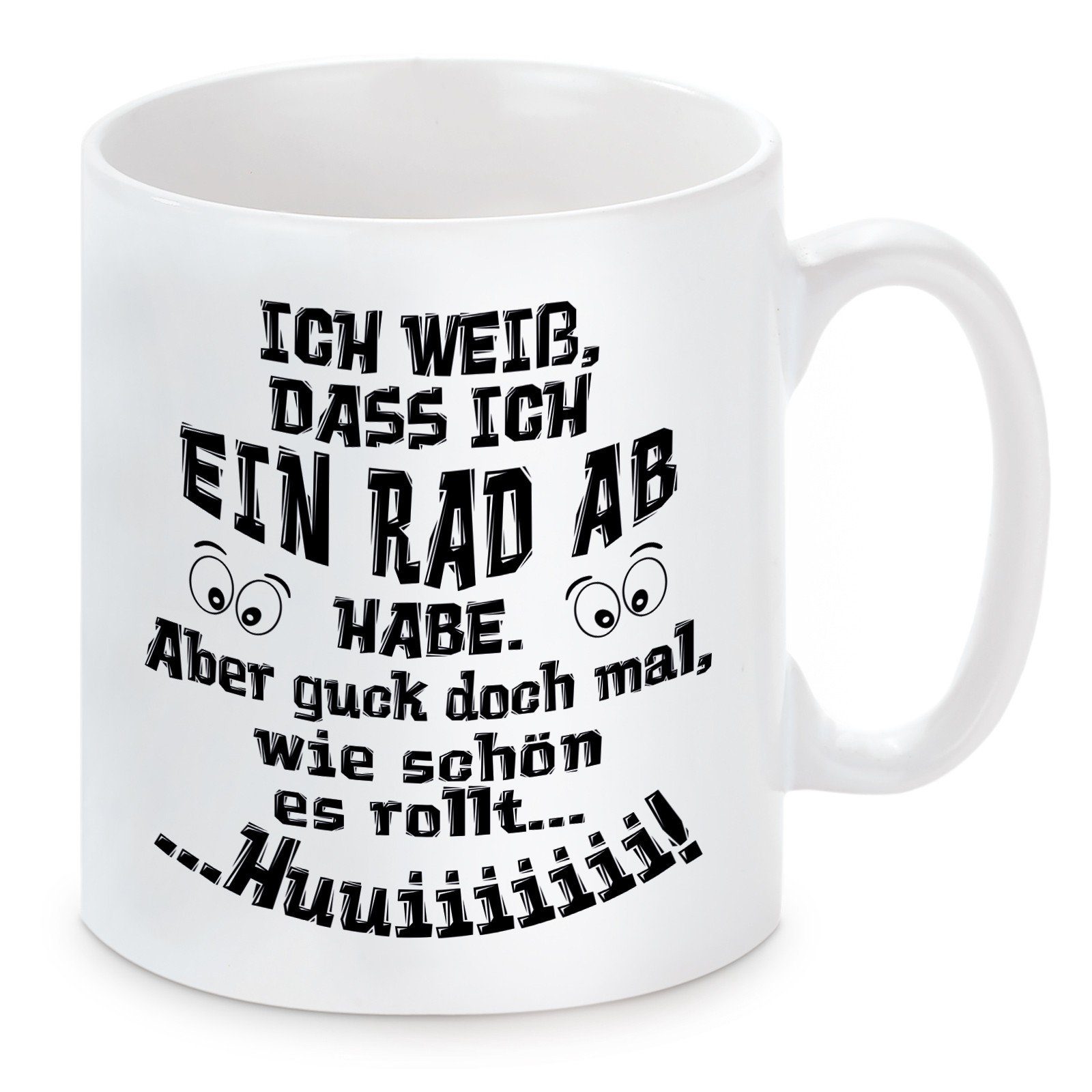 Herzbotschaft Tasse Kaffeebecher mit Motiv Ich weiß, dass ich ein Rad ab habe, Keramik, Kaffeetasse spülmaschinenfest und mikrowellengeeignet