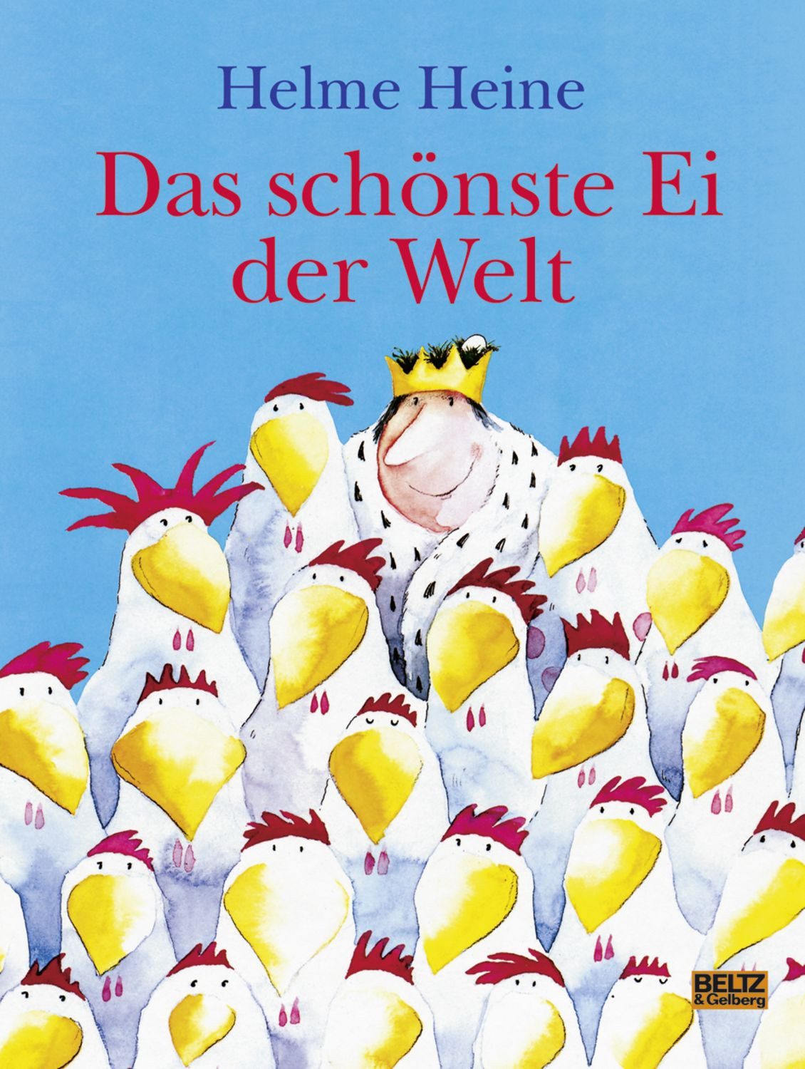 Das schönste Ei der Welt / Helme Heine