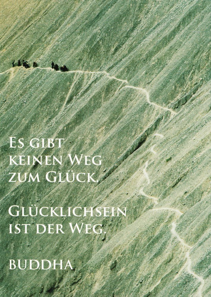 Postkarte "Es gibt keinen Weg zum Glück.