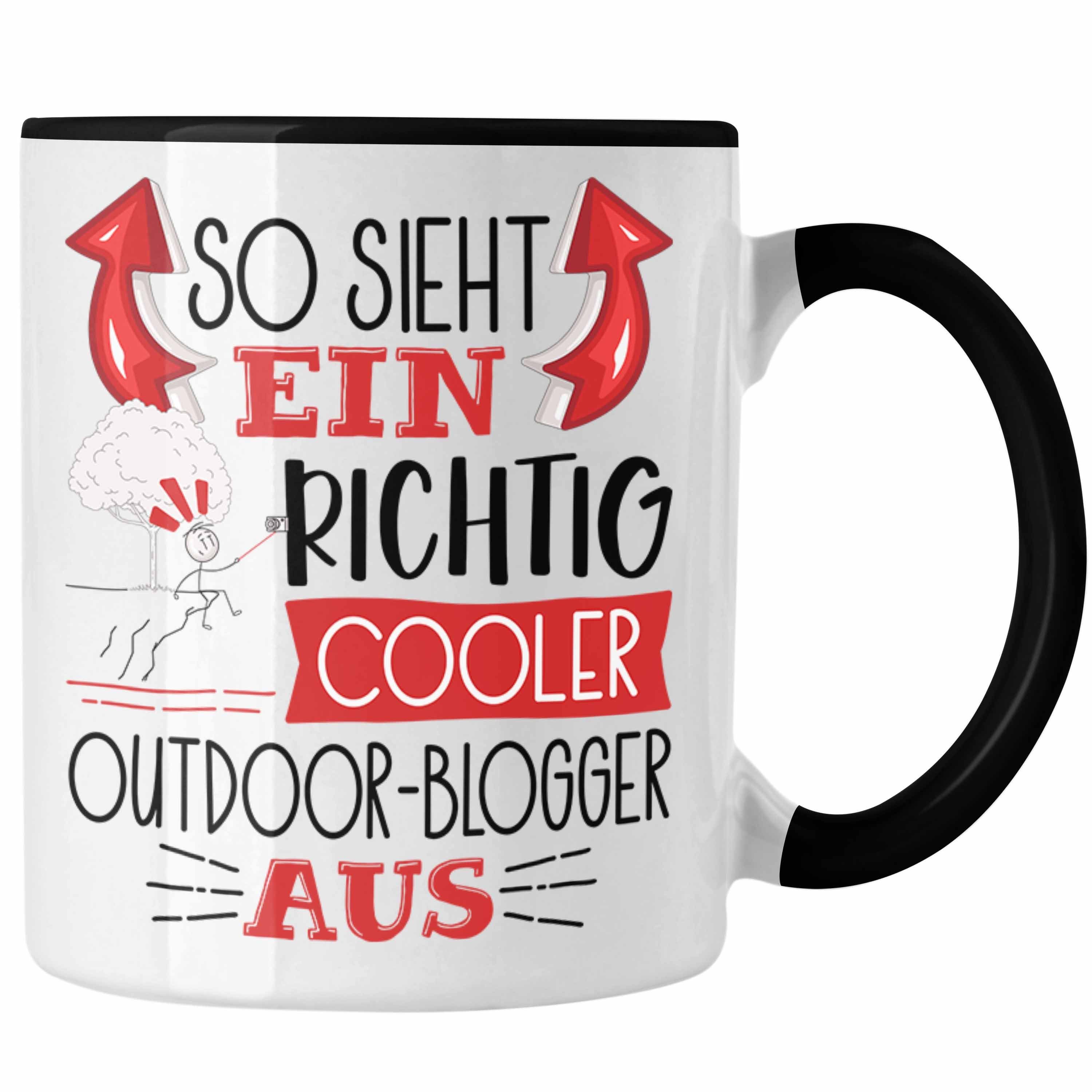 Trendation Tasse So Sieht Ein Richtig Cooler Outdoor-Blogger Aus Tasse Geschenk für Out Schwarz