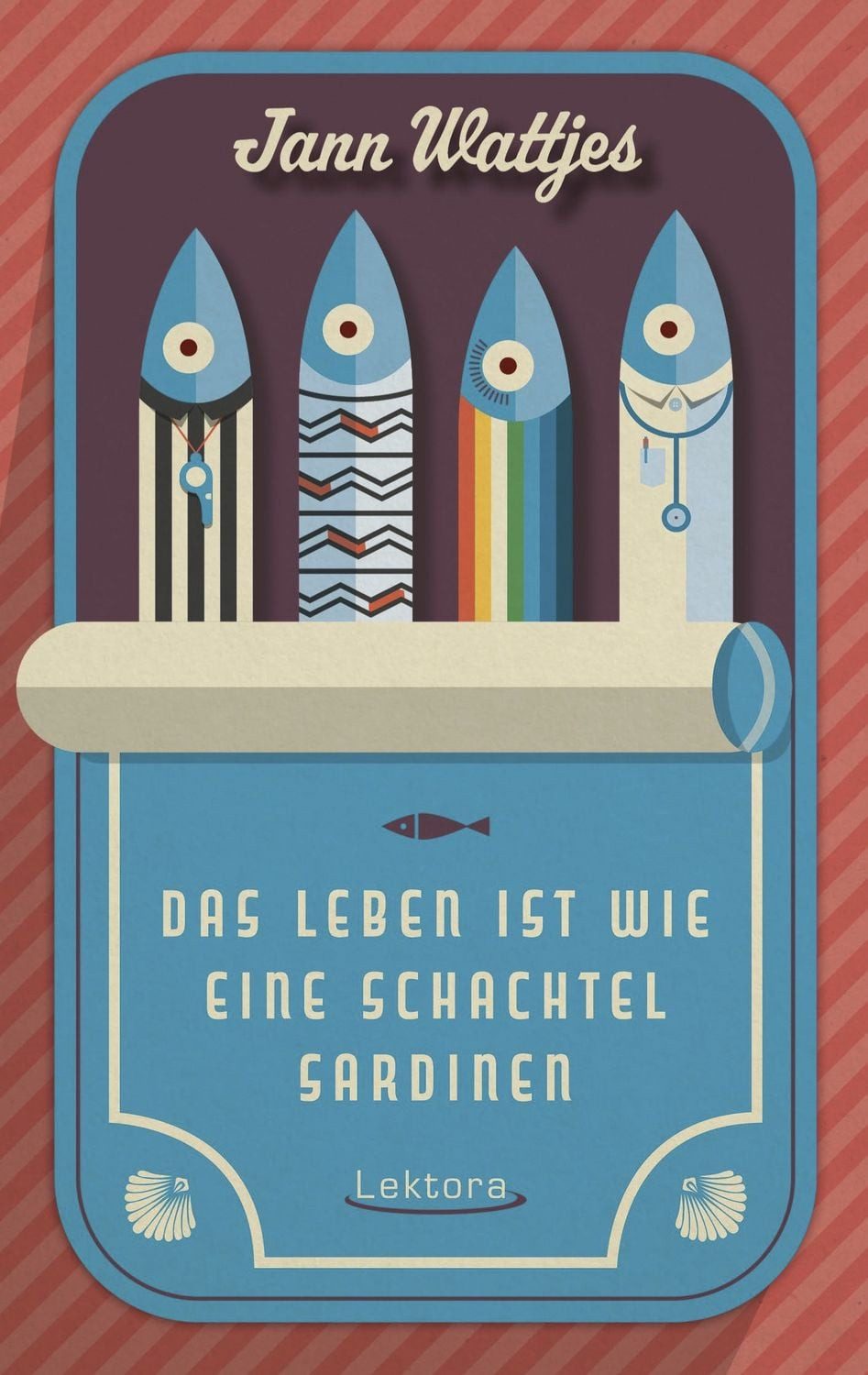 Das Leben ist wie eine Schachtel Sardinen / Jann Wattjes