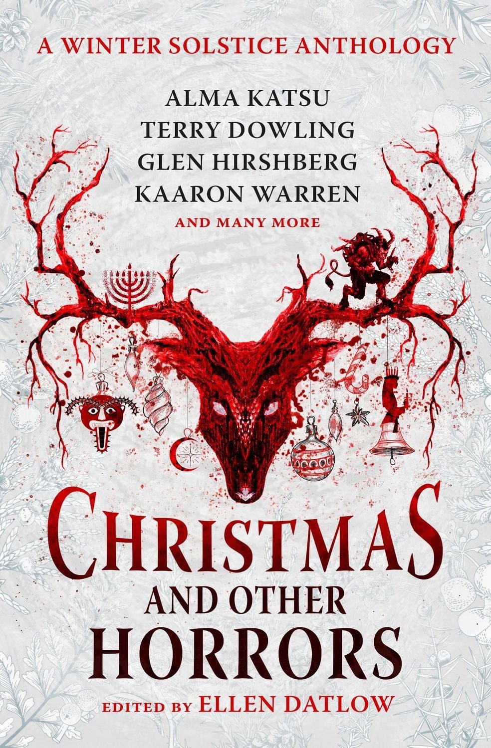 Christmas and Other Horrors / Ellen Datlow, Nadia Bulkin, Terry Dowling, Tananarive Due, A Winter Solstice Anthology
