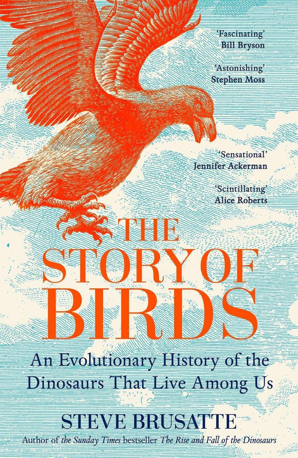 The Story of Birds / Steve Brusatte
