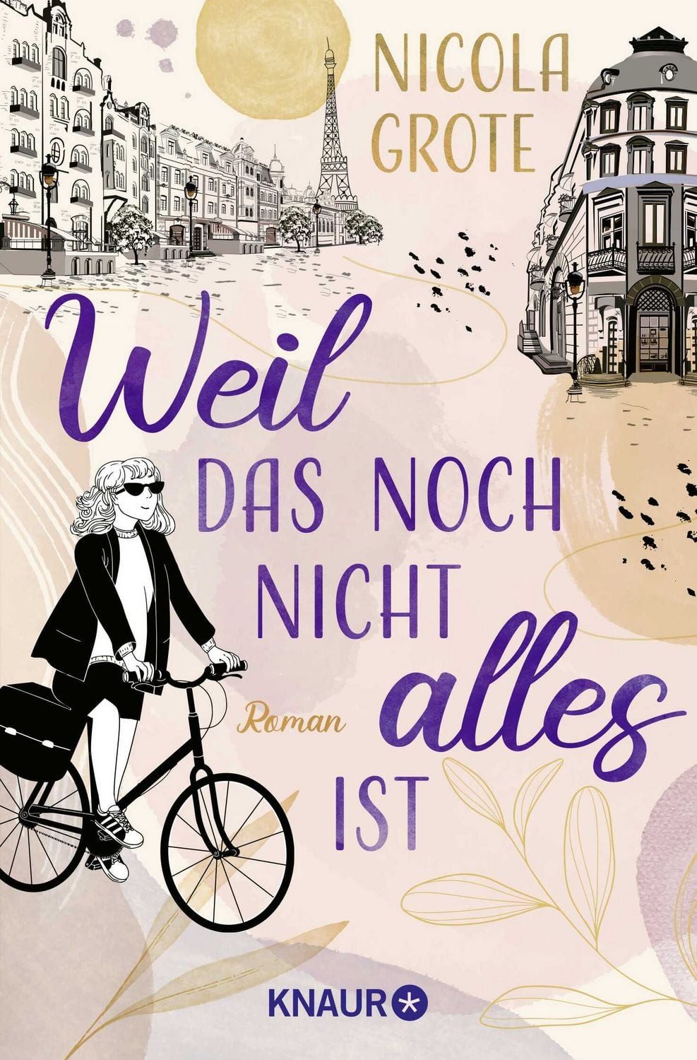 Weil das noch nicht alles ist / Nicola Grote, Roman